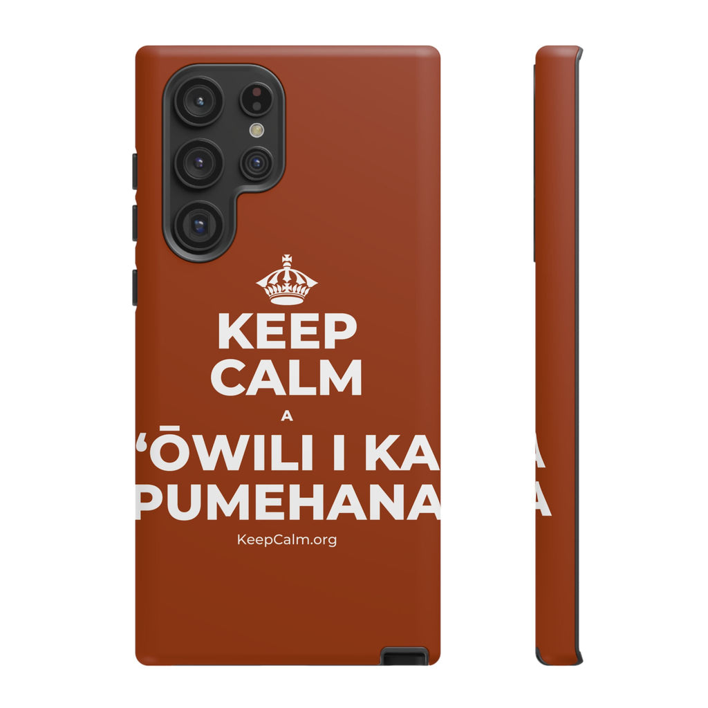 KEEP CALM A ʻŌWILI I KA PUMEHANA Phone Case