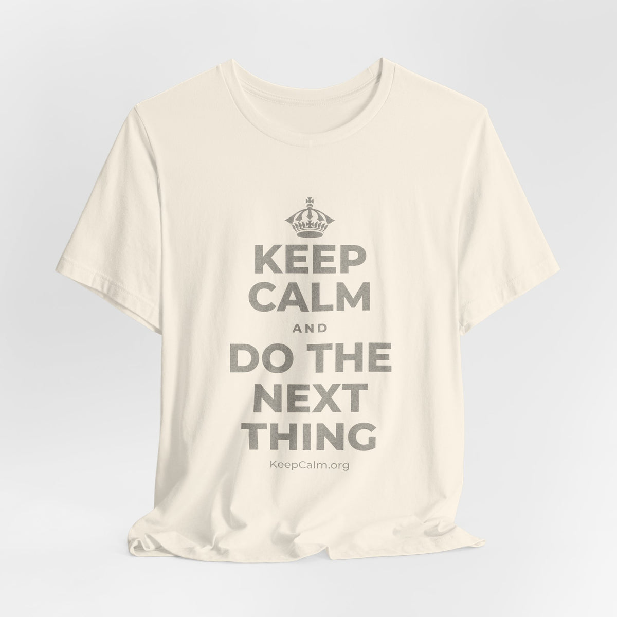 KEEP CALM AND DO THE NEXT THING T-Shirt (White–Asphalt)
