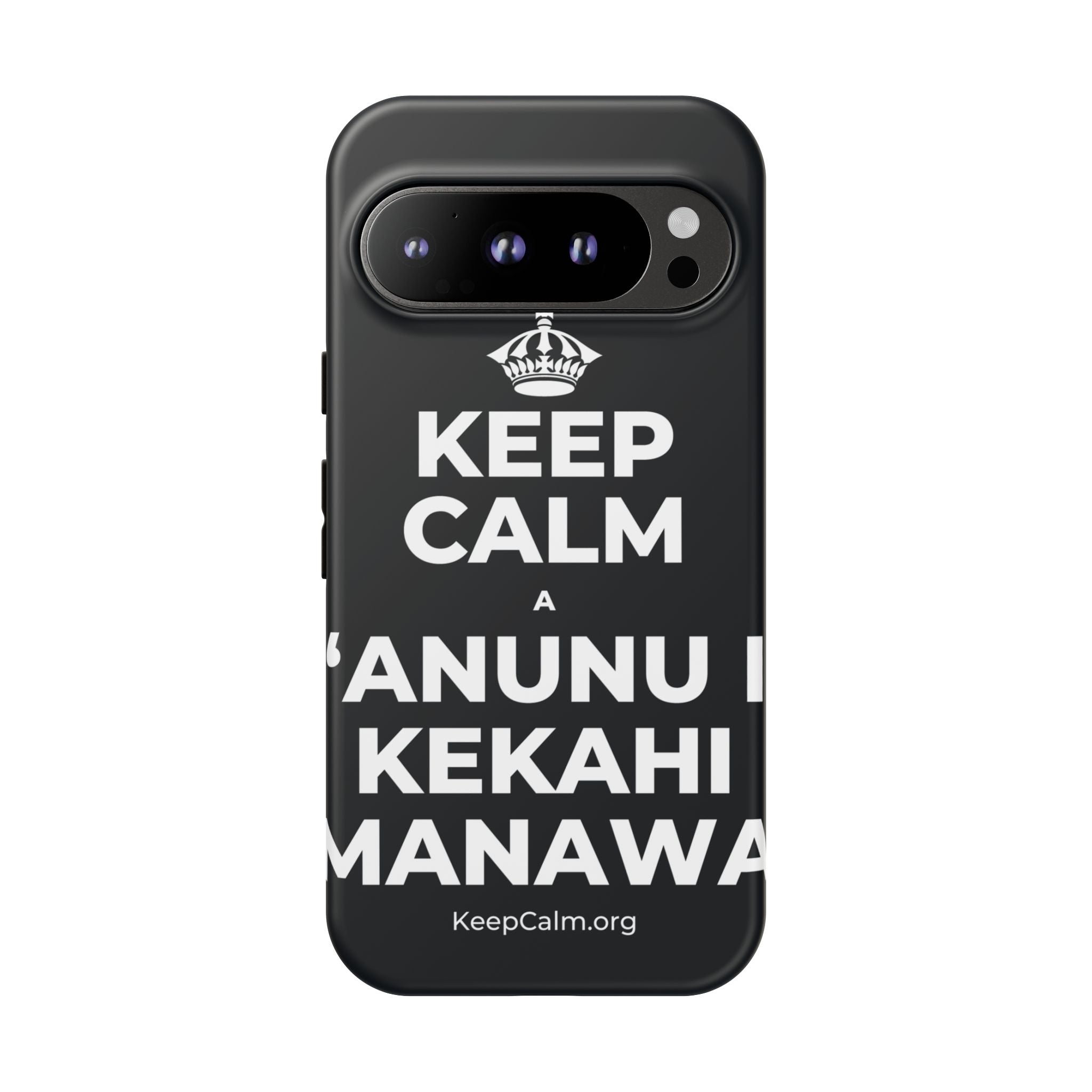 KEEP CALM A ʻANUNU I KEKAHI MANAWA Phone Case (Dark)