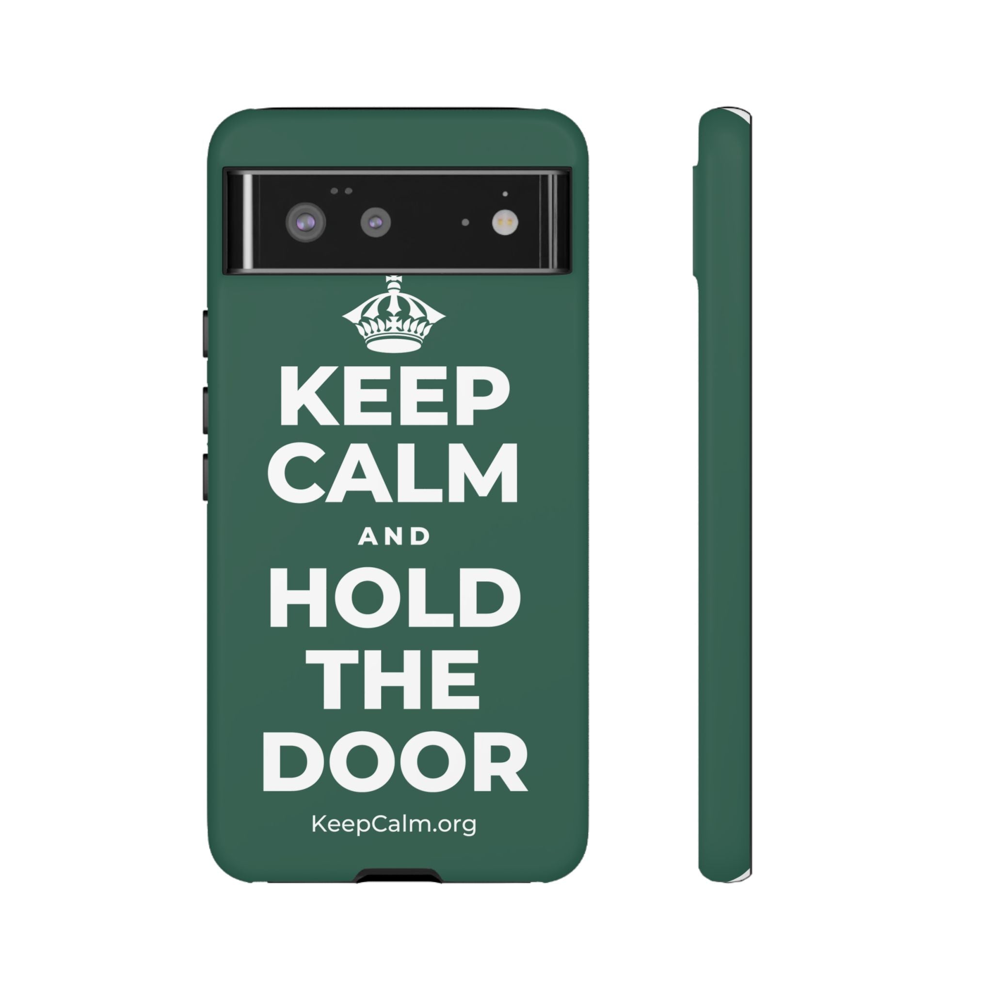 KEEP CALM AND HOLD THE DOOR Phone Case