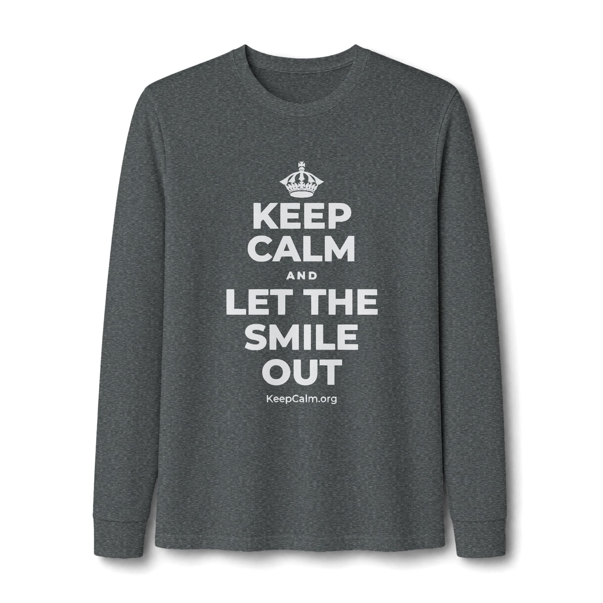 KEEP CALM AND LET THE SMILE OUT Long Sleeve Tee