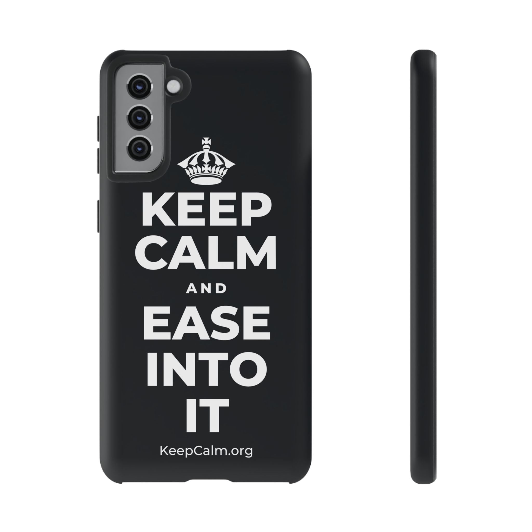 KEEP CALM AND EASE INTO IT Phone Case (Dark)