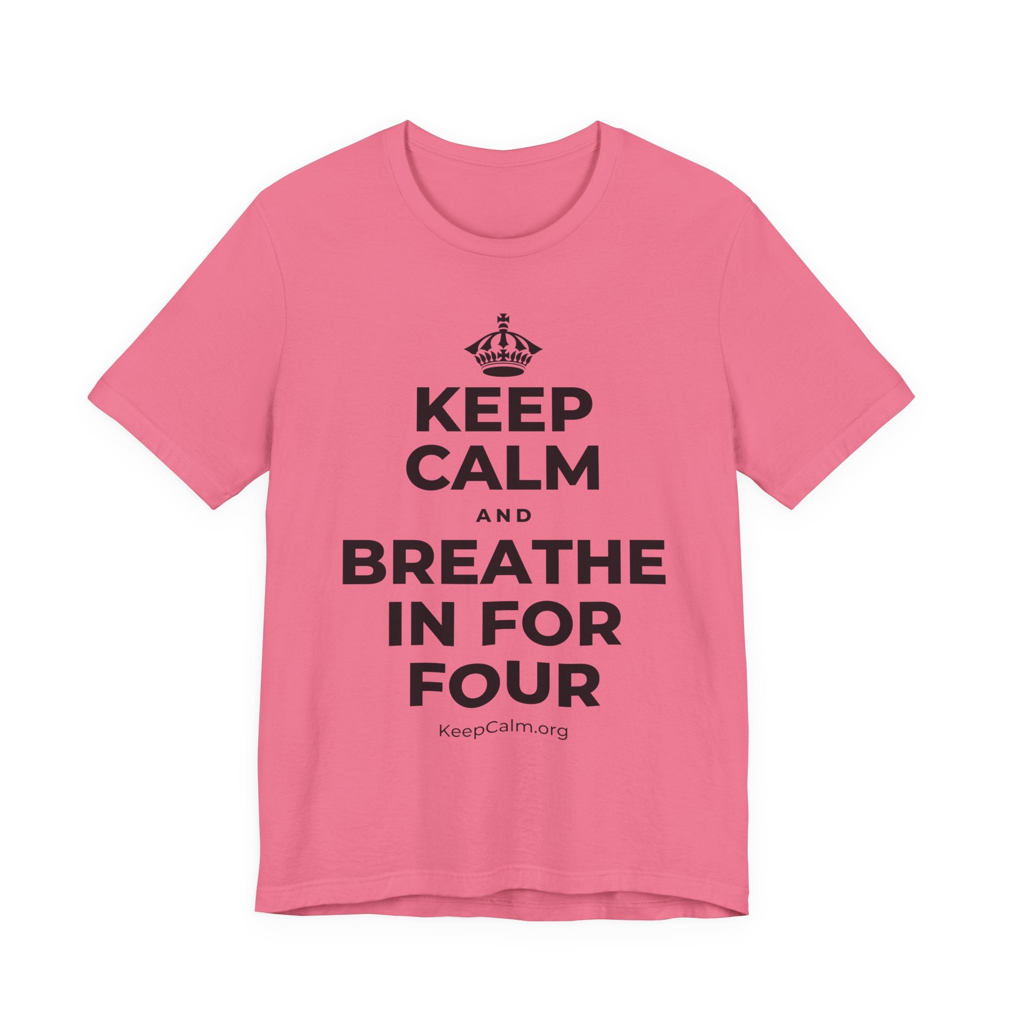 KEEP CALM AND BREATHE IN FOR FOUR T-Shirt (Military Green–Autumn)