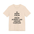 KEEP CALM Y DEJA ATRÁS LAS VIEJAS CARGAS T-Shirt (Soft Cream–Heather Mauve)