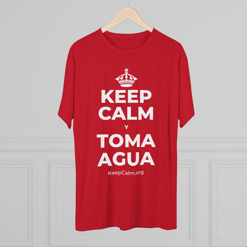 KEEP CALM Y TOMA AGUA Tri-Blend Tee