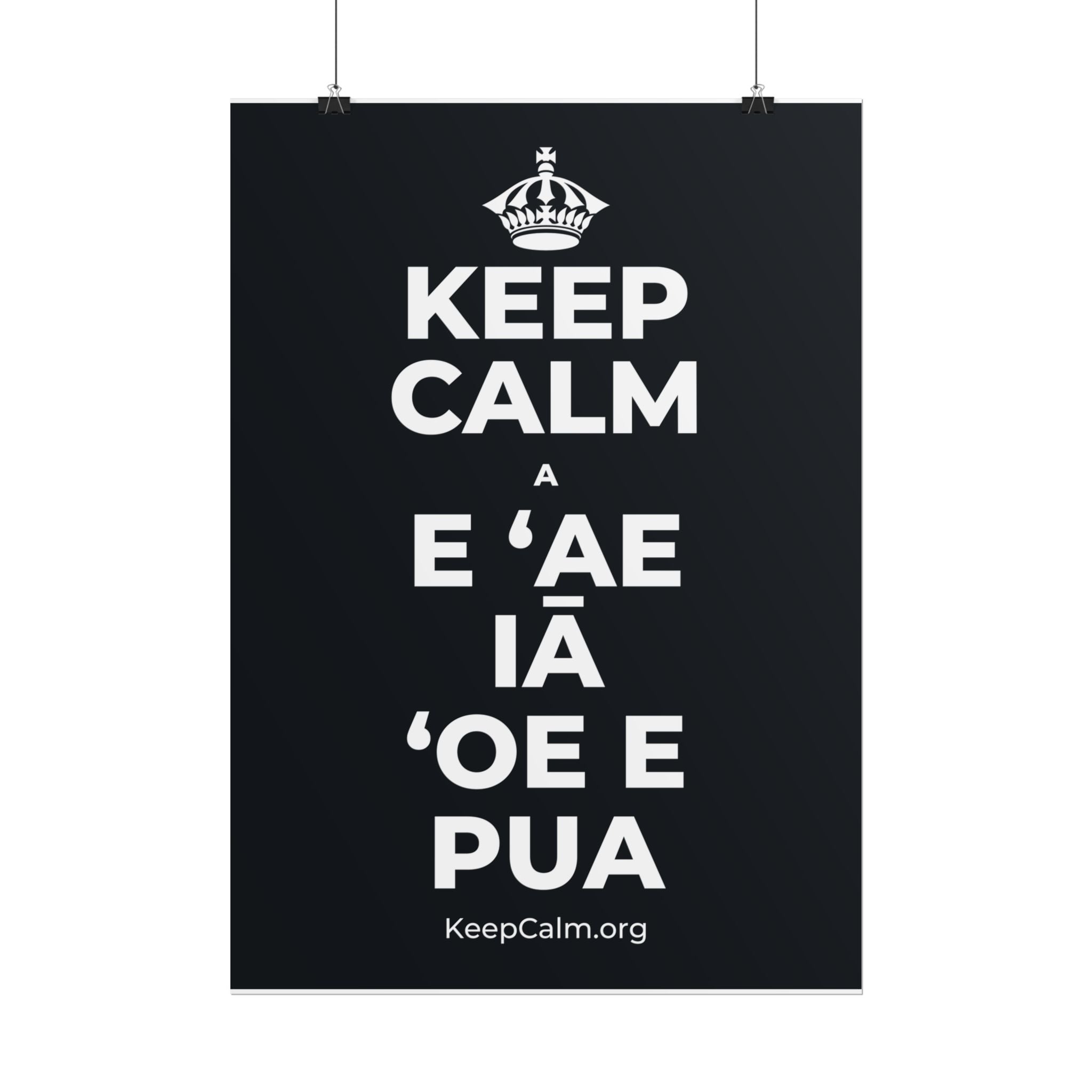 KEEP CALM A E ʻAE IĀ ʻOE E PUA Poster (Dark)