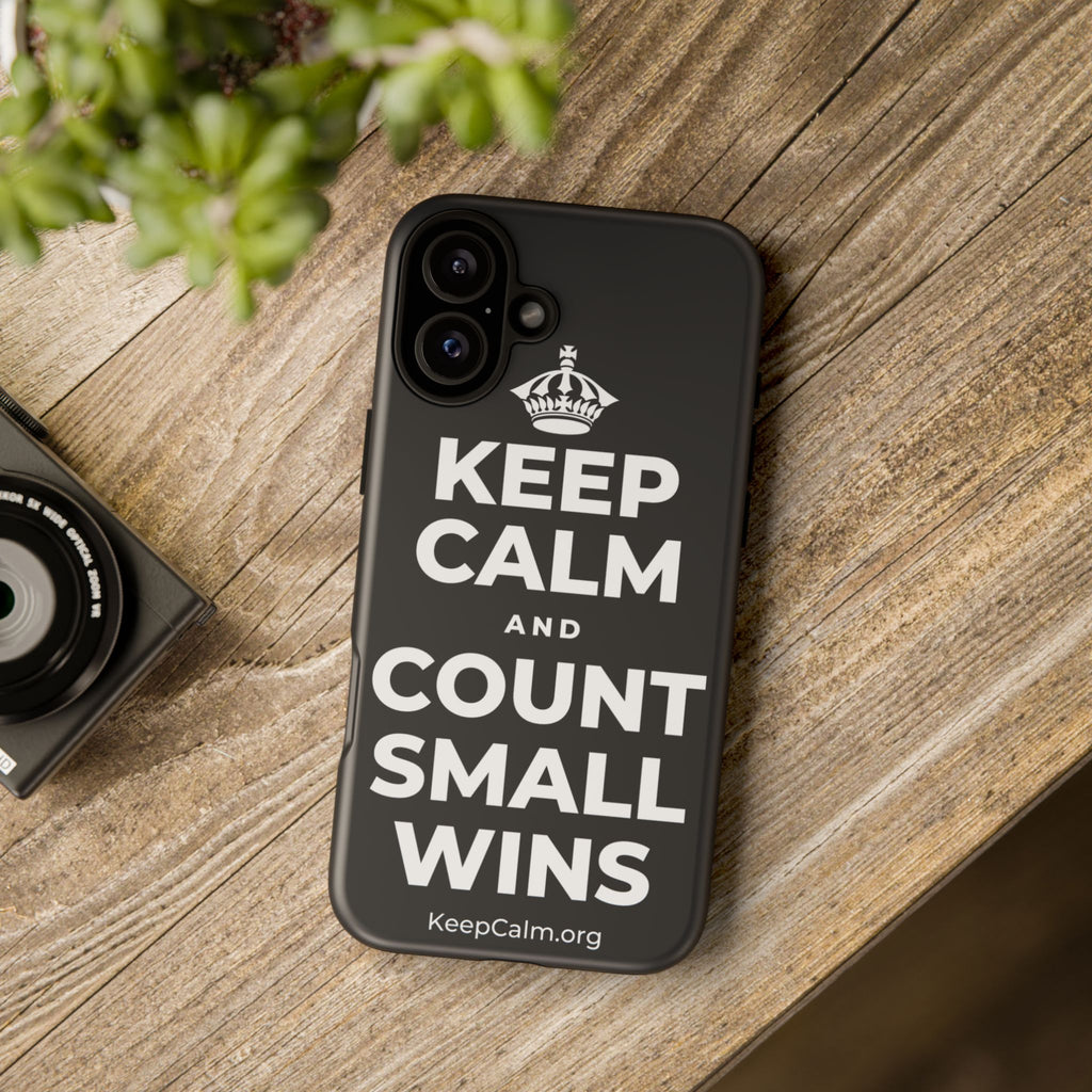 KEEP CALM AND COUNT SMALL WINS Phone Case (Dark)
