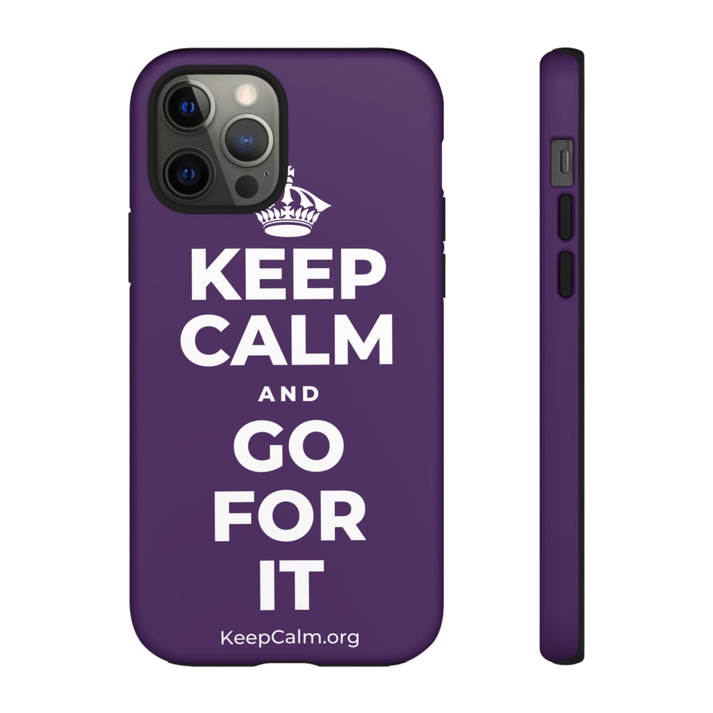 KEEP CALM AND GO FOR IT Phone Case