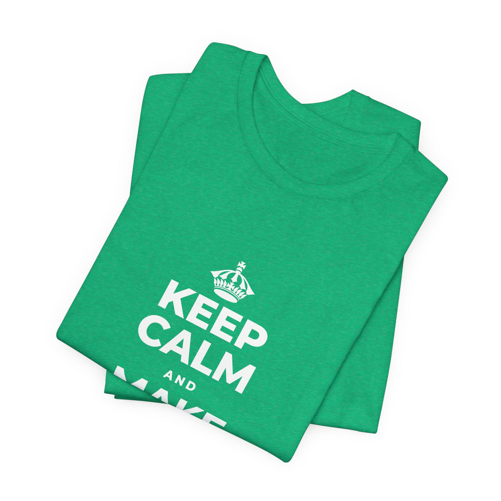 KEEP CALM AND MAKE SOMETHING TODAY T-Shirt (Baby Blue–Silver)