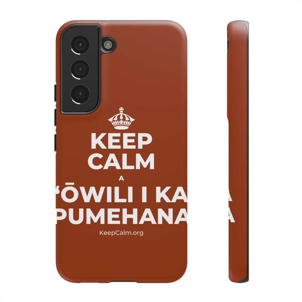 KEEP CALM A ʻŌWILI I KA PUMEHANA Phone Case