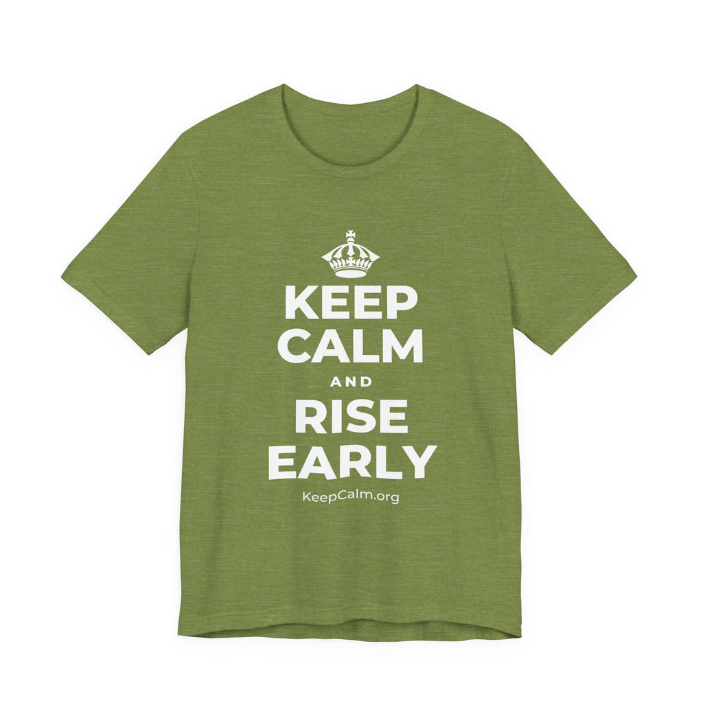 KEEP CALM AND RISE EARLY T-Shirt (Baby Blue–Silver)