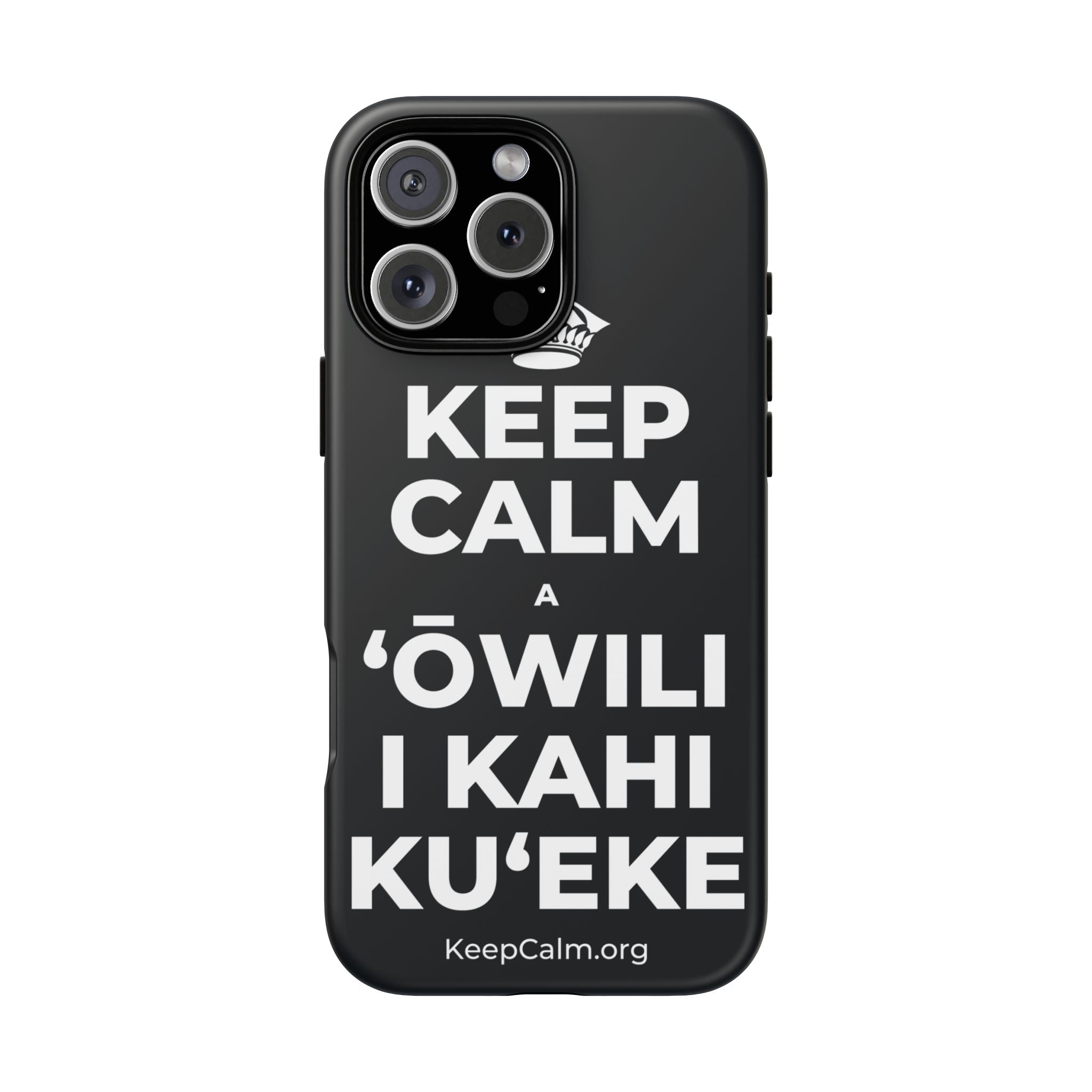 KEEP CALM A ʻŌWILI I KAHI KUʻEKE Phone Case (Dark)