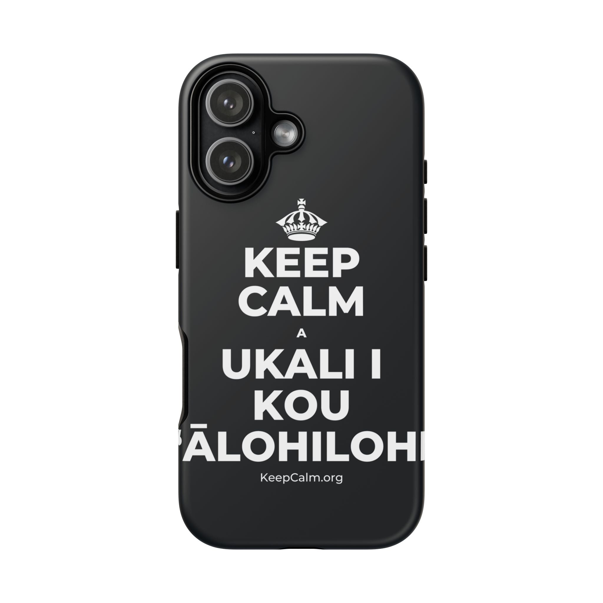 KEEP CALM A UKALI I KOU ʻĀLOHILOHI Phone Case (Dark)