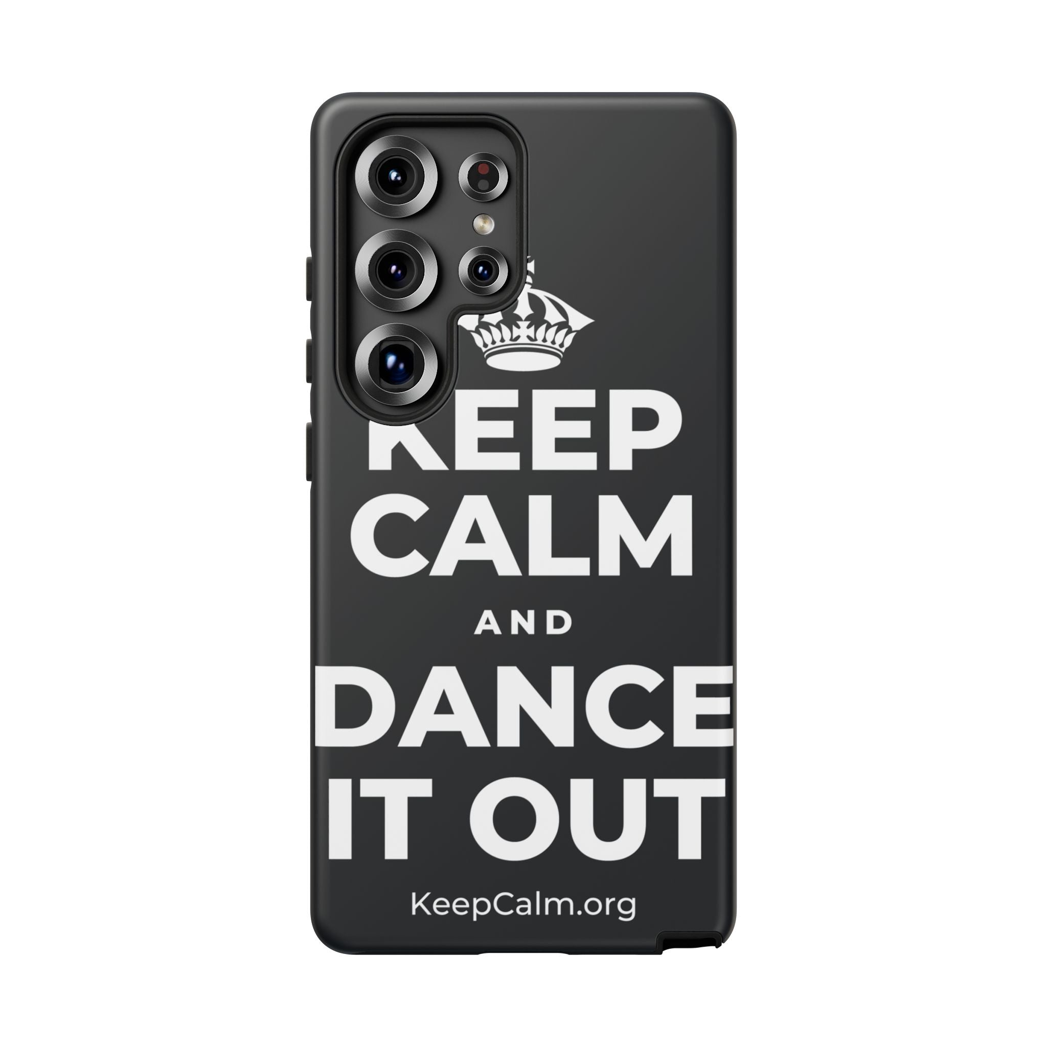 KEEP CALM AND DANCE IT OUT Phone Case (Dark)