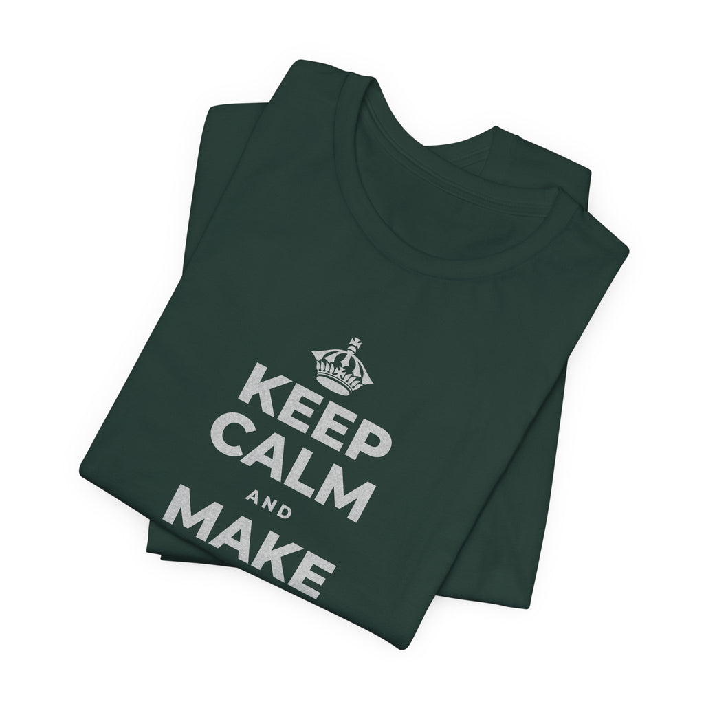 KEEP CALM AND MAKE SOMETHING T-Shirt (White–Asphalt)