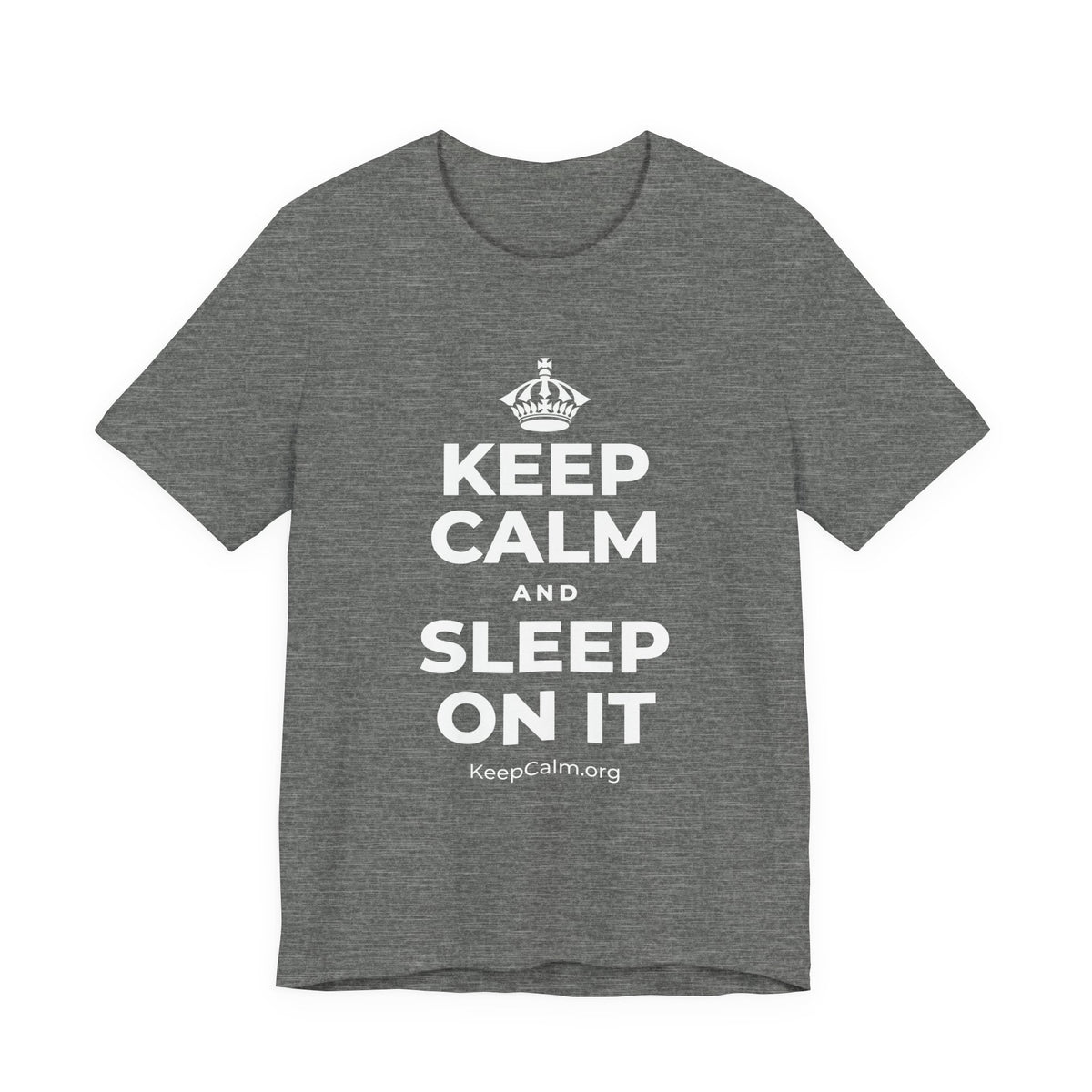 KEEP CALM AND SLEEP ON IT T-Shirt (Baby Blue–Silver)