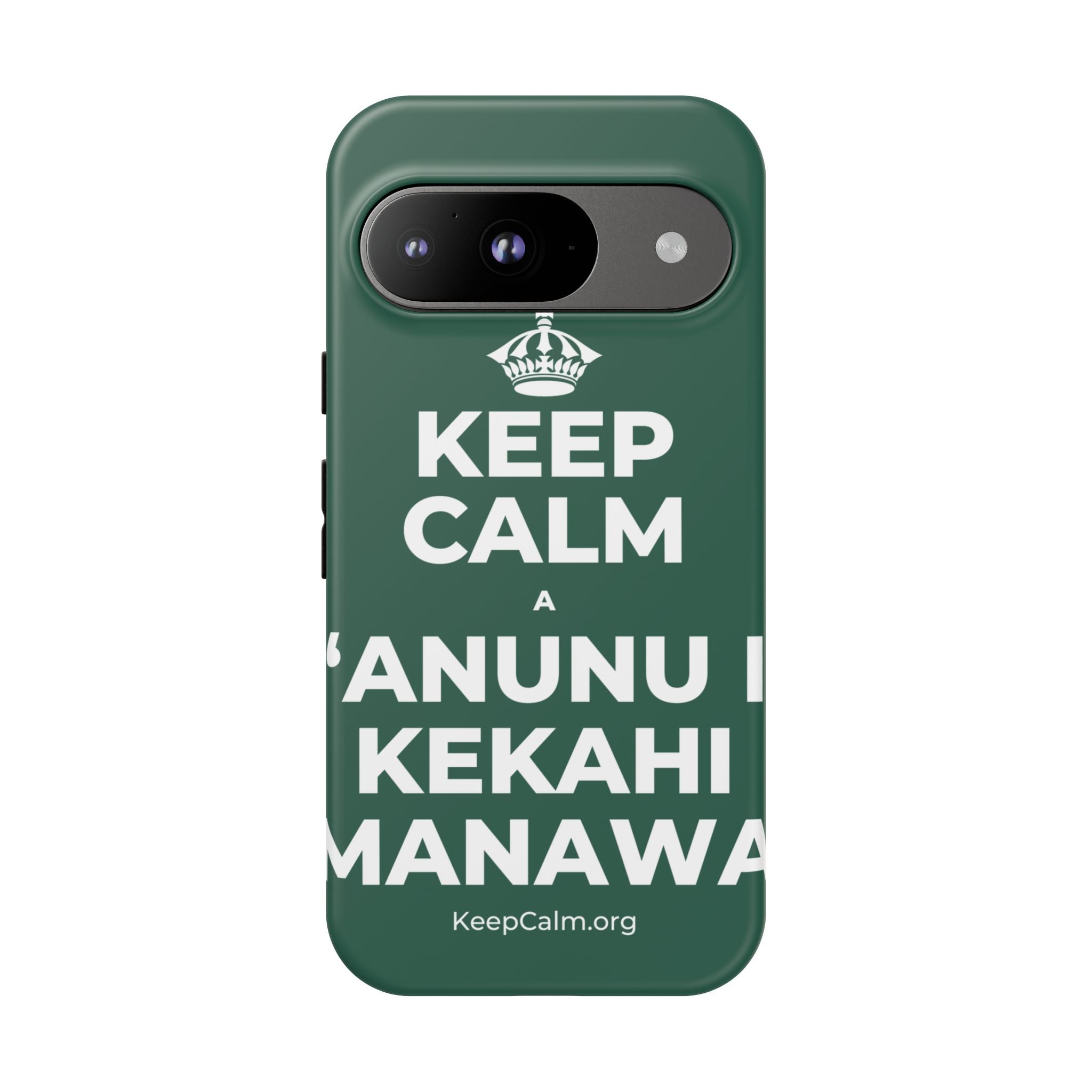 KEEP CALM A ʻANUNU I KEKAHI MANAWA Phone Case