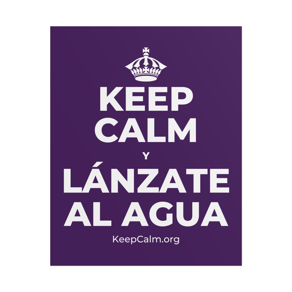 KEEP CALM Y LÁNZATE AL AGUA Poster