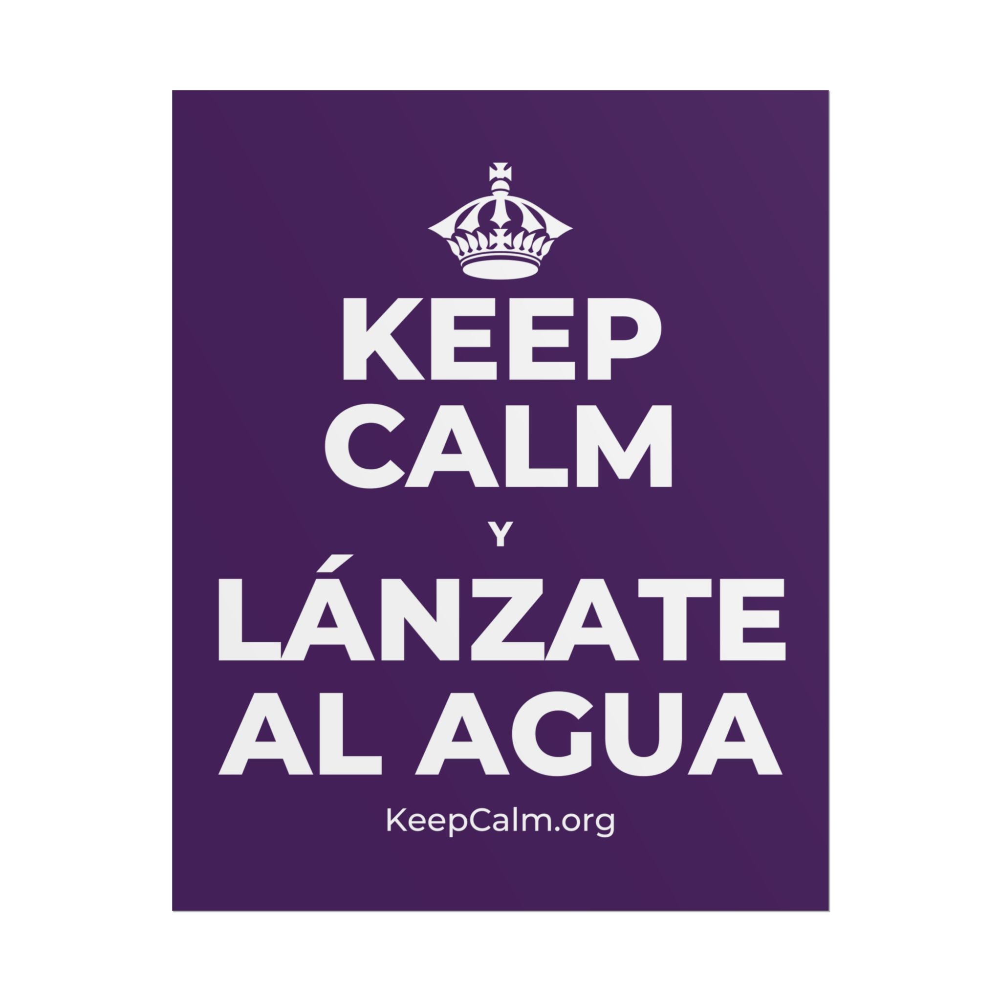 KEEP CALM Y LÁNZATE AL AGUA Poster
