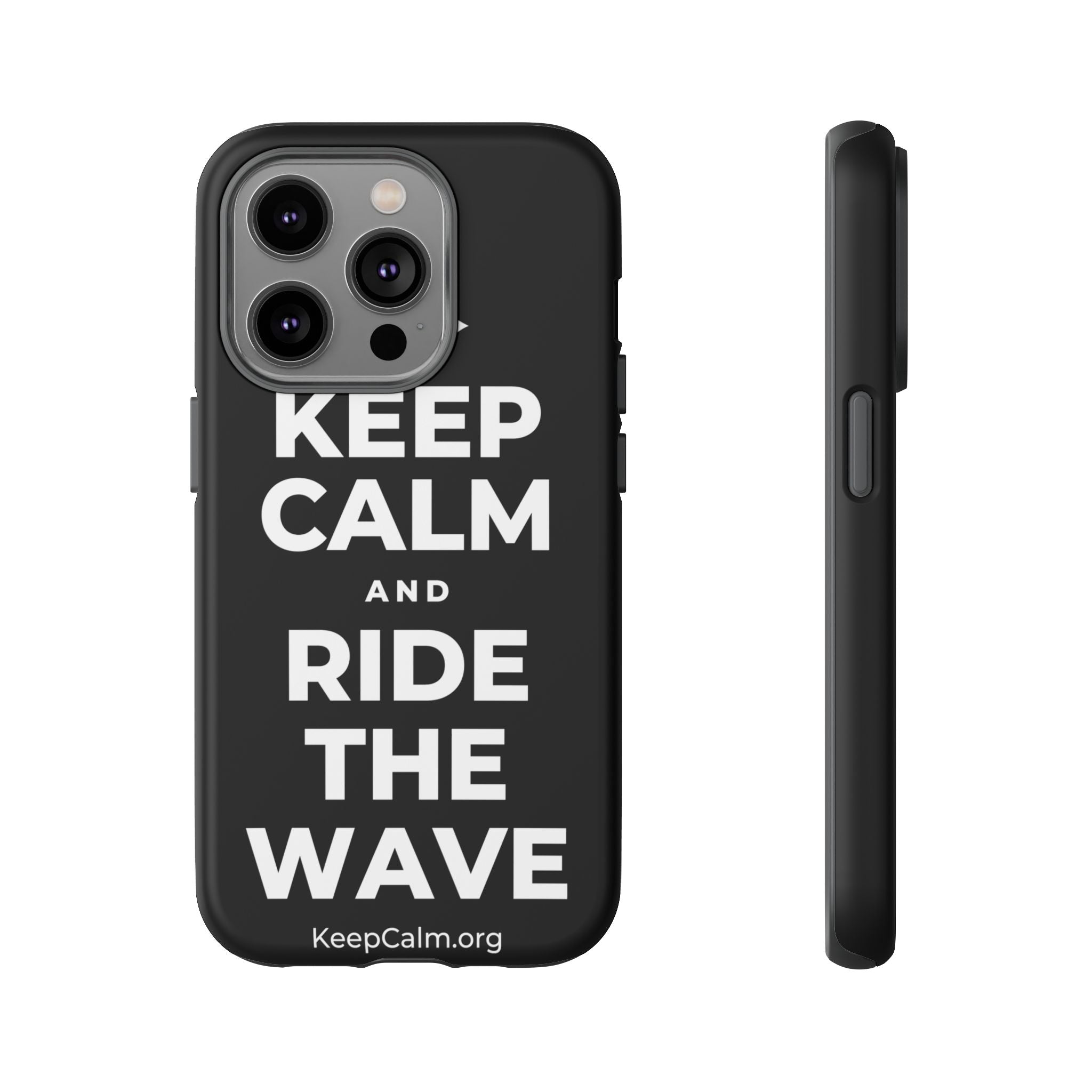 KEEP CALM AND RIDE THE WAVE Phone Case