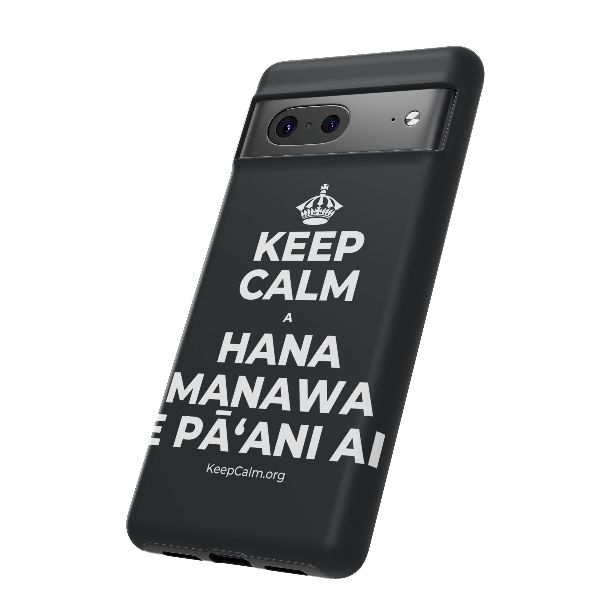 KEEP CALM A HANA MANAWA E PĀʻANI AI Phone Case (Dark)