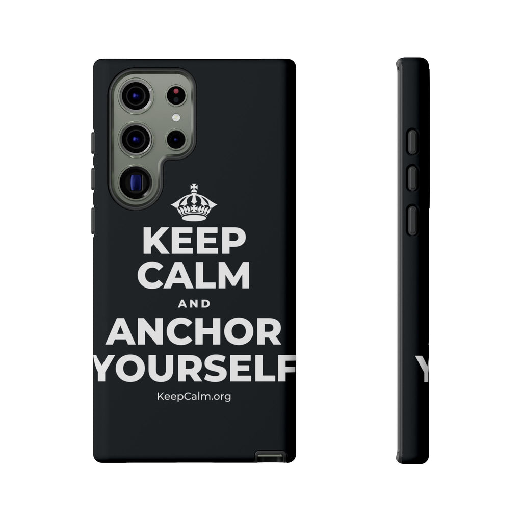 KEEP CALM AND ANCHOR YOURSELF Phone Case (Dark)