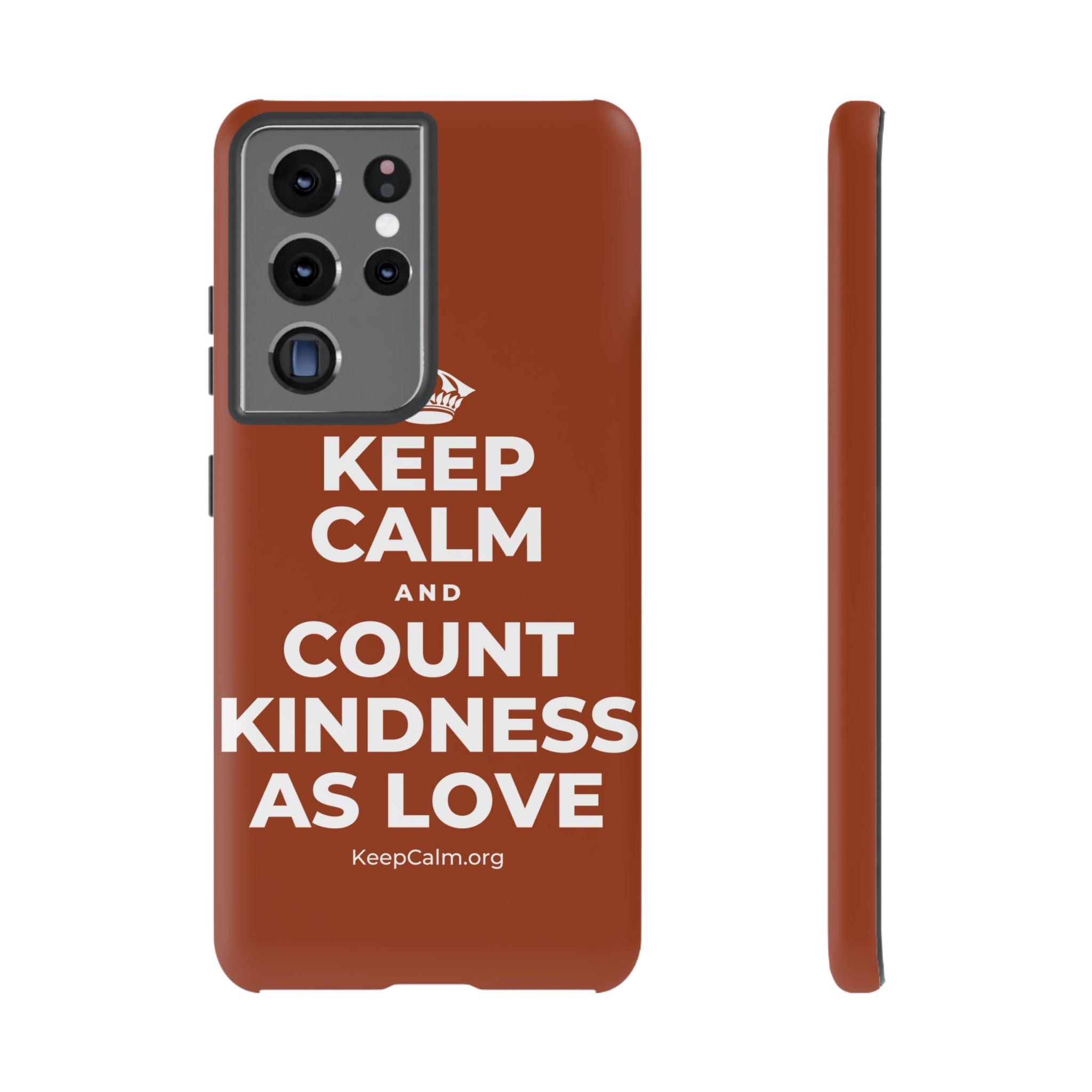 KEEP CALM AND COUNT KINDNESS AS LOVE Phone Case