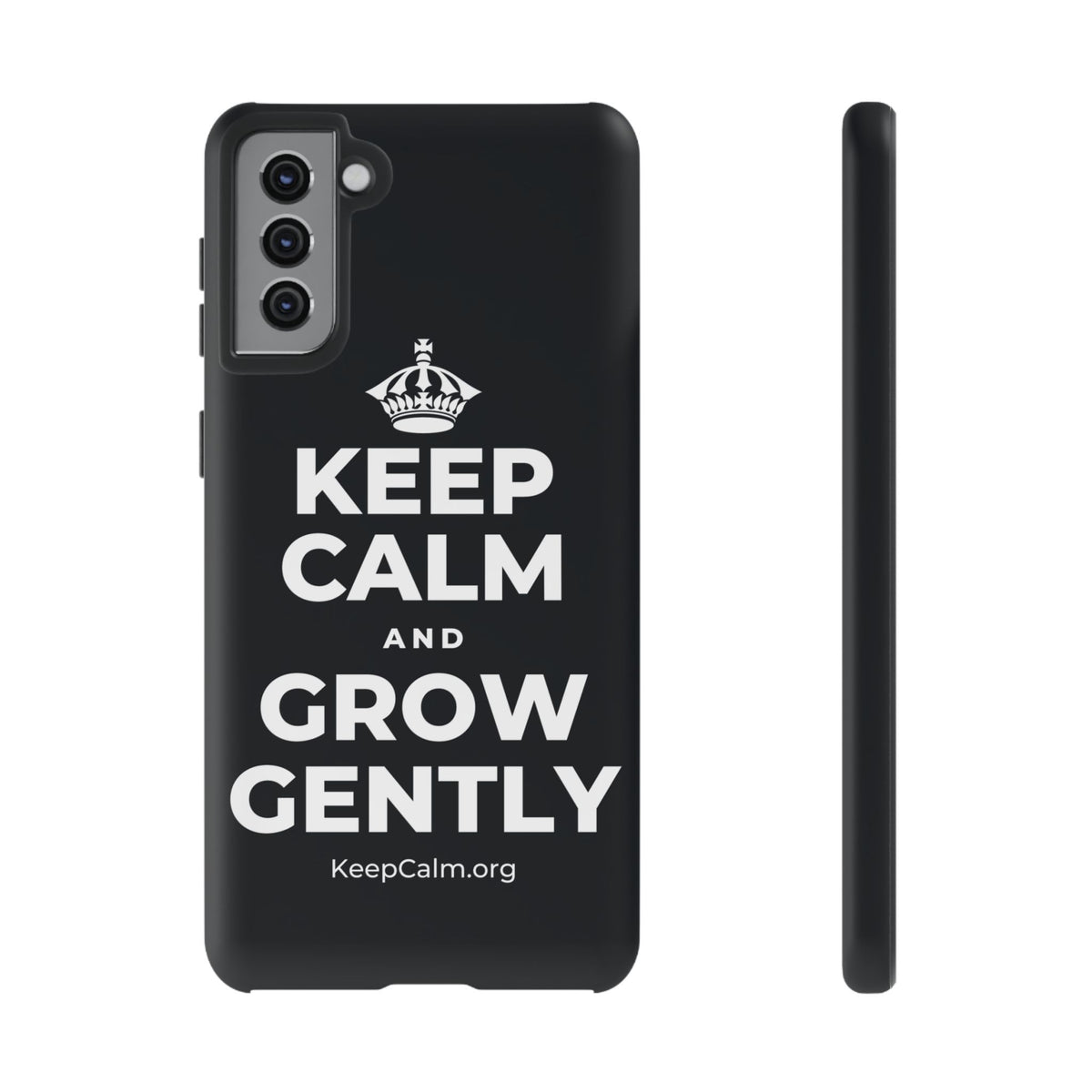 KEEP CALM AND GROW GENTLY Phone Case (Dark)
