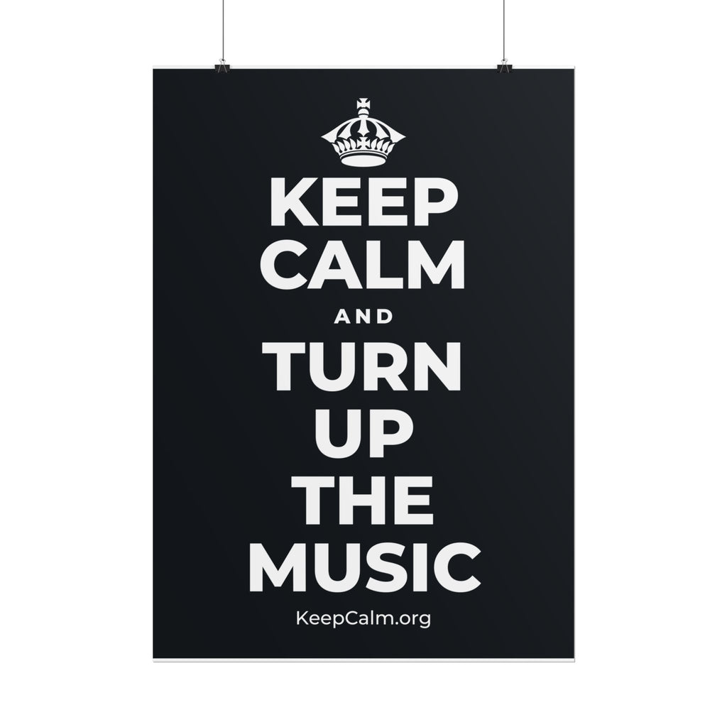 KEEP CALM AND TURN UP THE MUSIC Poster (Dark)