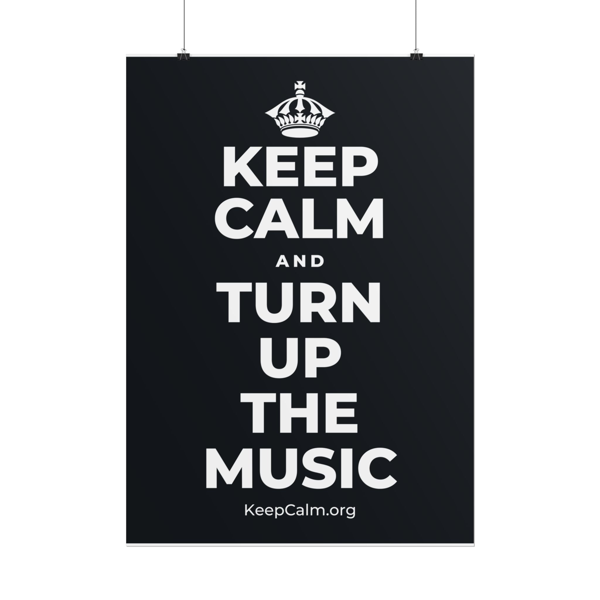 KEEP CALM AND TURN UP THE MUSIC Poster (Dark)