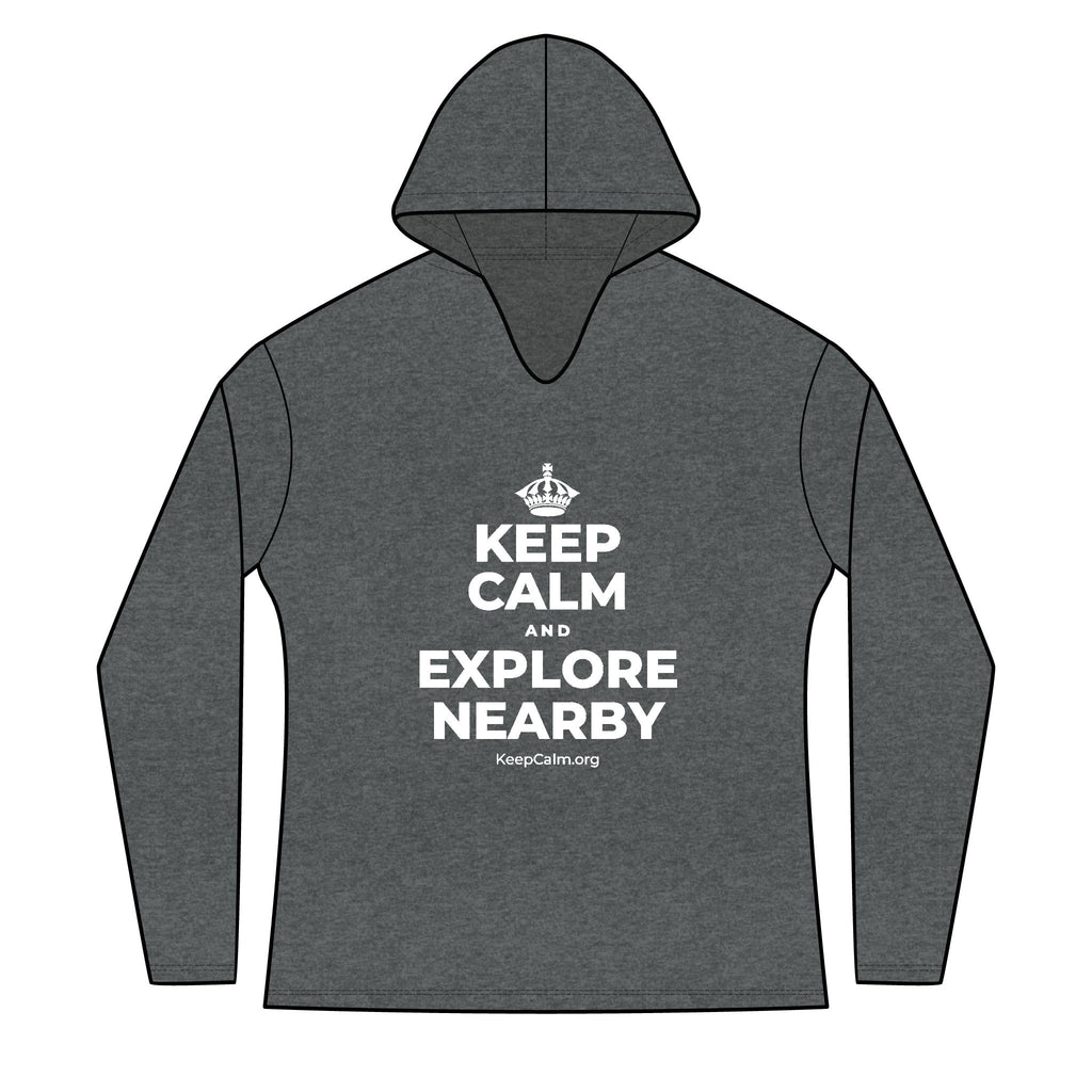 KEEP CALM AND EXPLORE NEARBY Women's Long Sleeve Hoodie