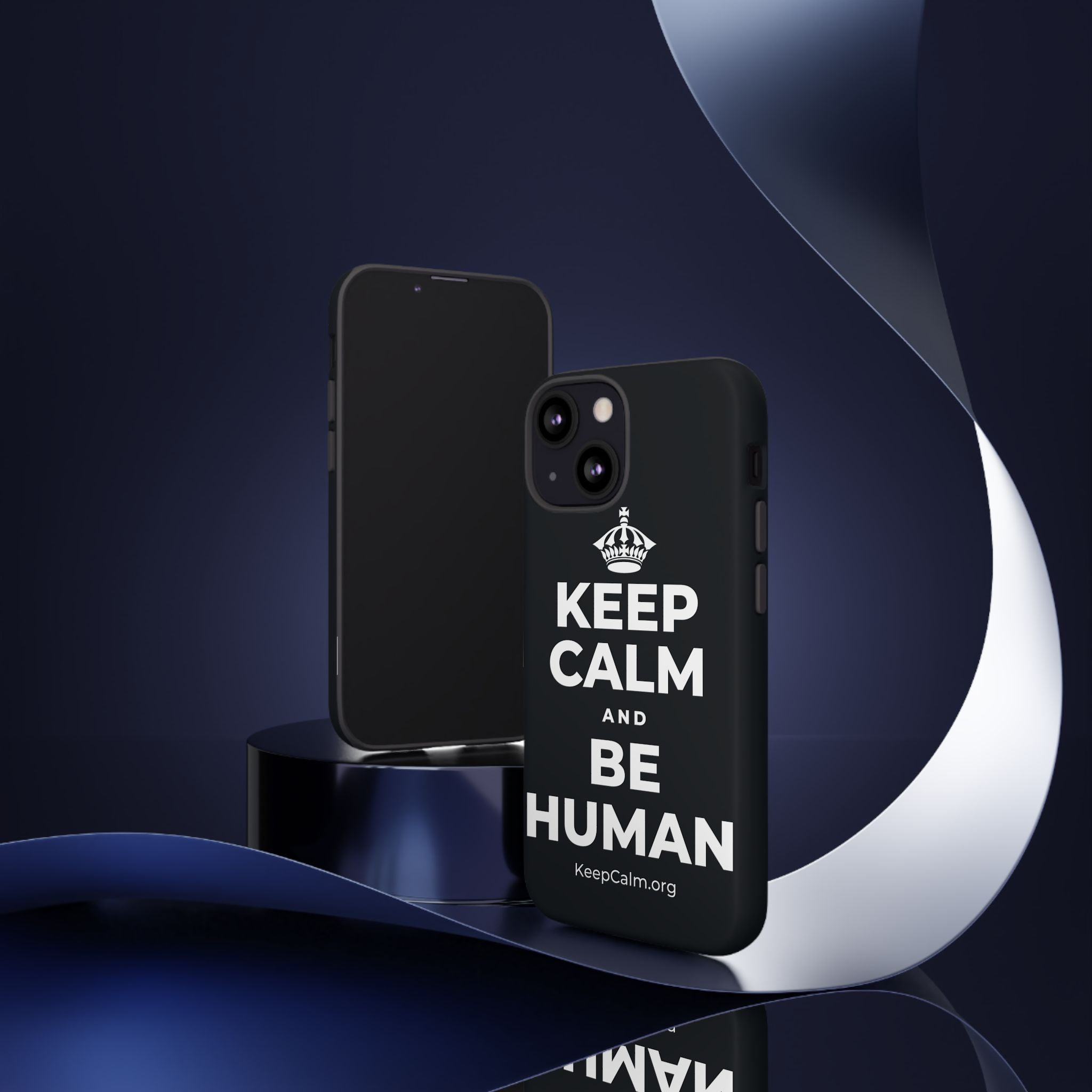 KEEP CALM AND BE HUMAN Phone Case (Dark)