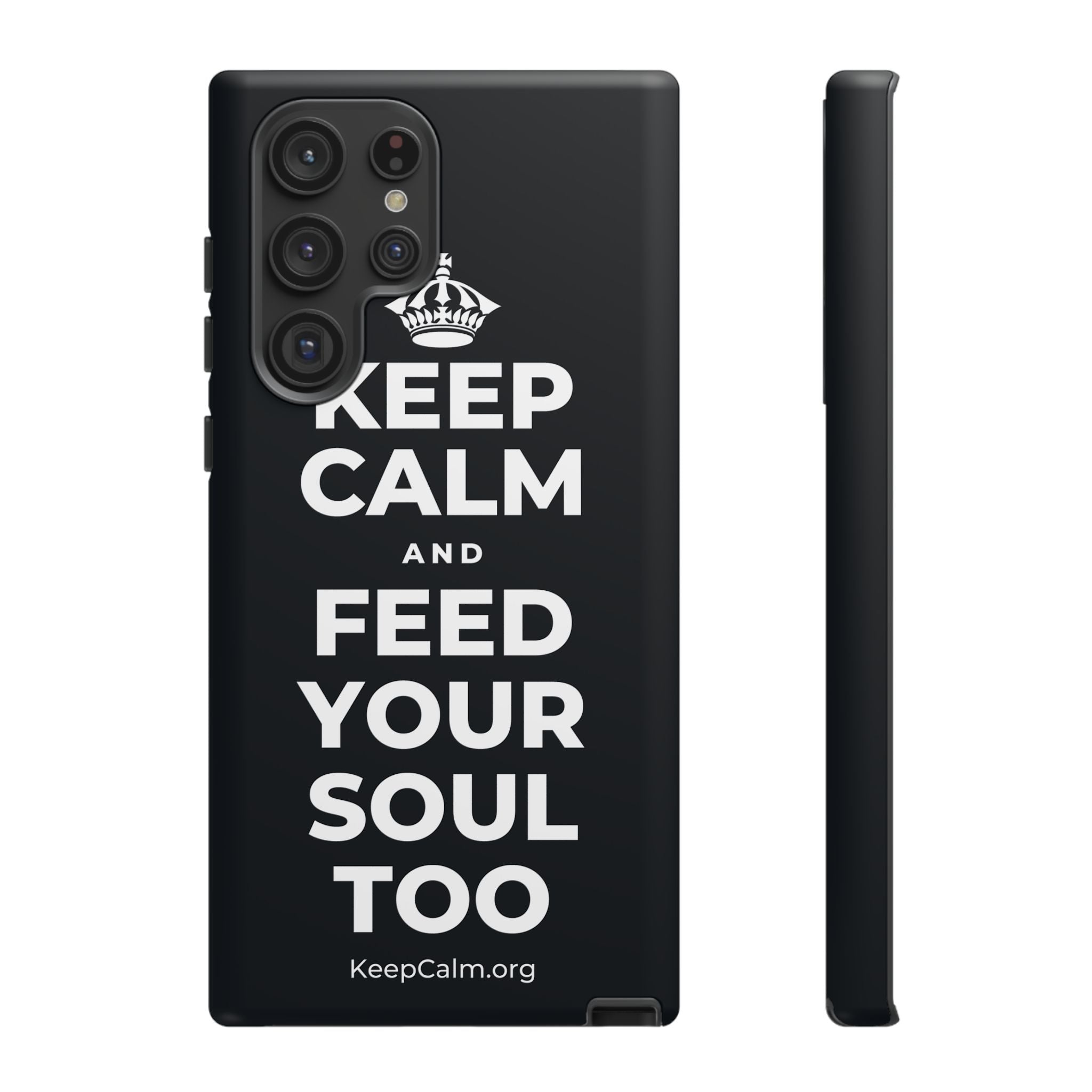 KEEP CALM AND FEED YOUR SOUL TOO Phone Case (Dark)