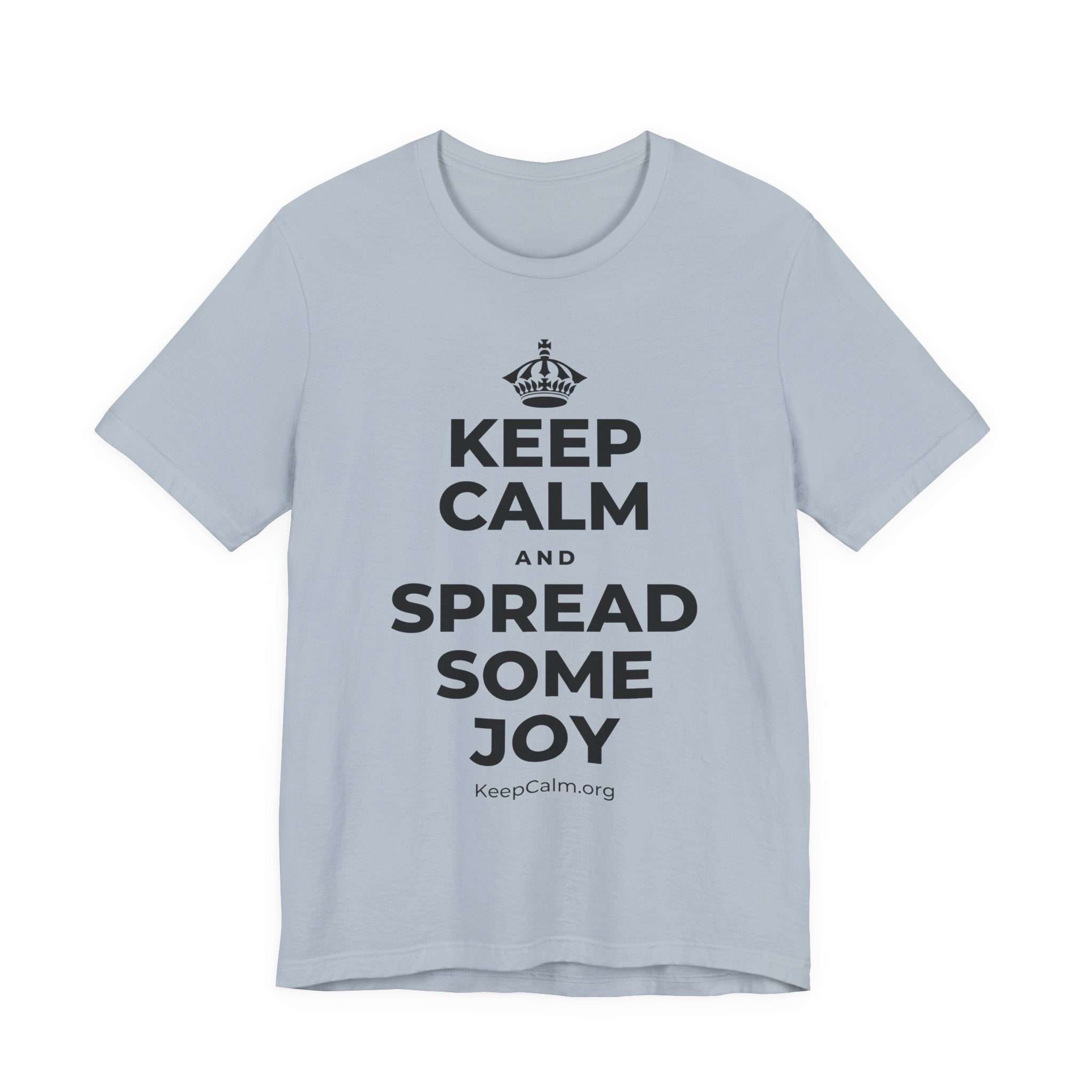 KEEP CALM AND SPREAD SOME JOY T-Shirt (White–Asphalt)