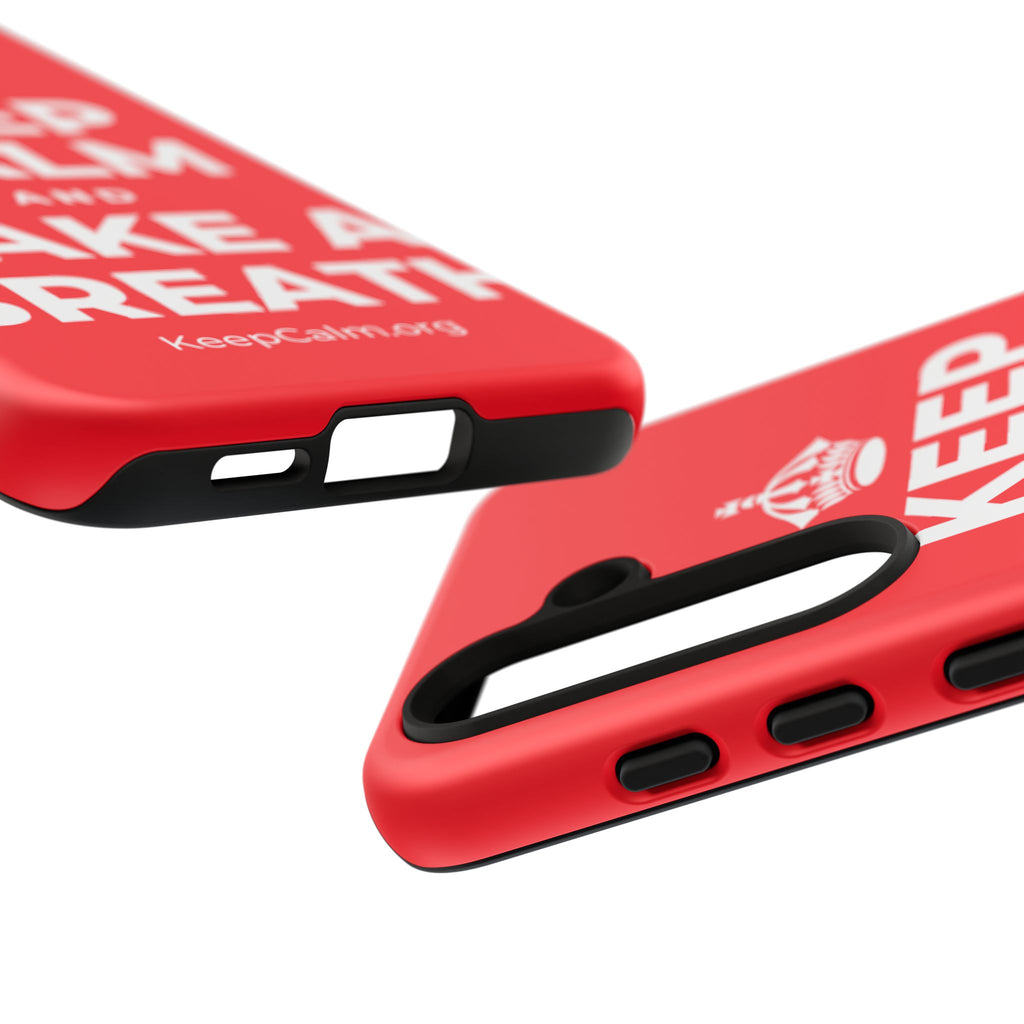 KEEP CALM AND TAKE A BREATH Phone Case