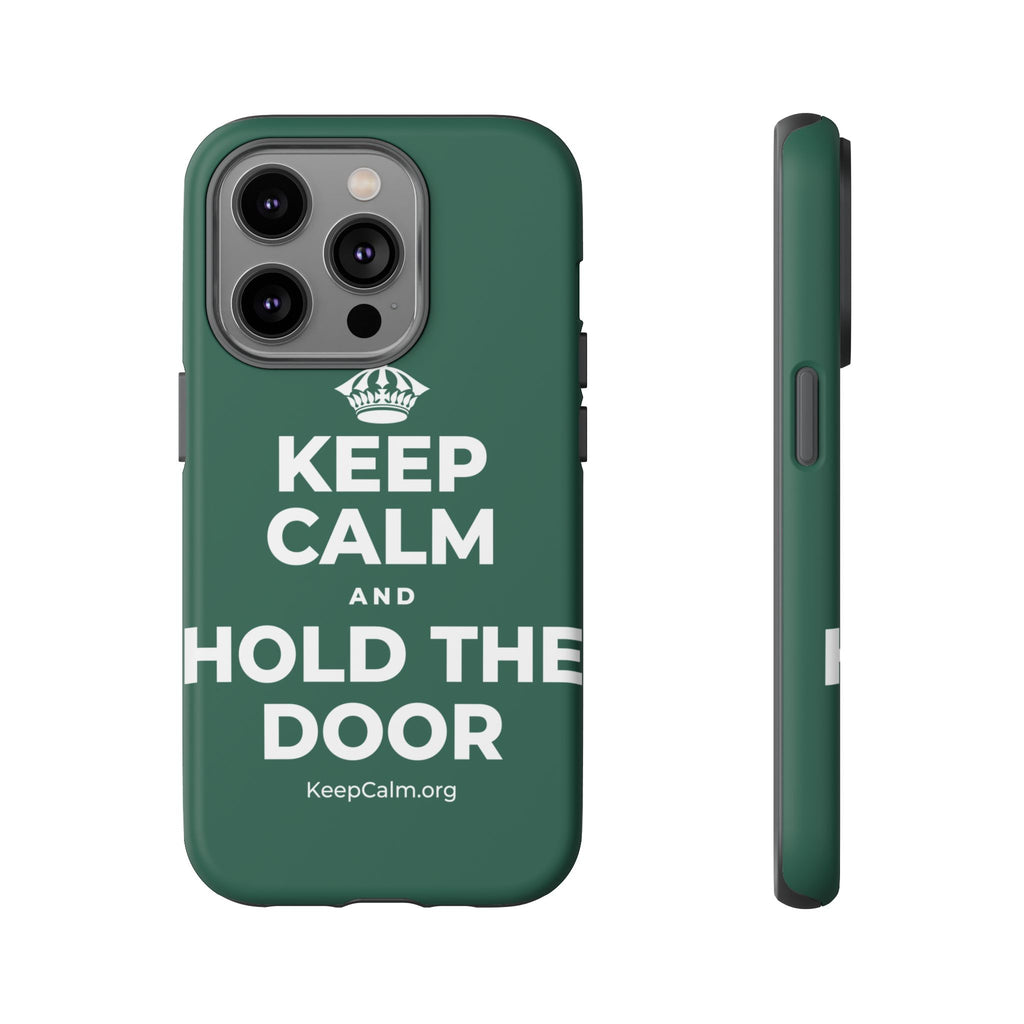 KEEP CALM AND HOLD THE DOOR Phone Case