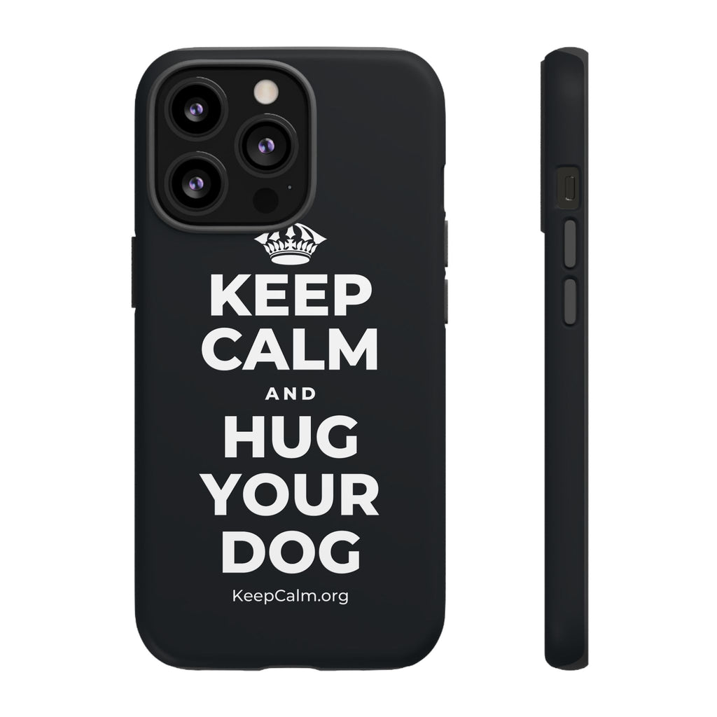 KEEP CALM AND HUG YOUR DOG Phone Case (Dark)