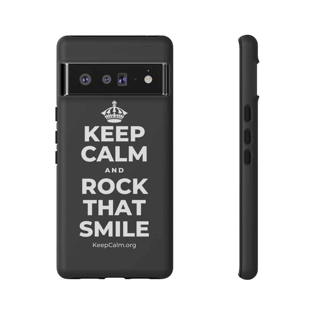 KEEP CALM AND ROCK THAT SMILE Phone Case