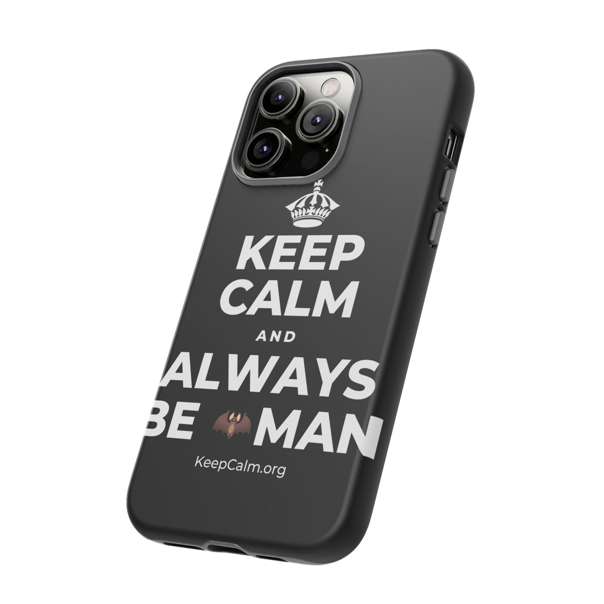 KEEP CALM AND ALWAYS BE 🦇MAN Phone Case