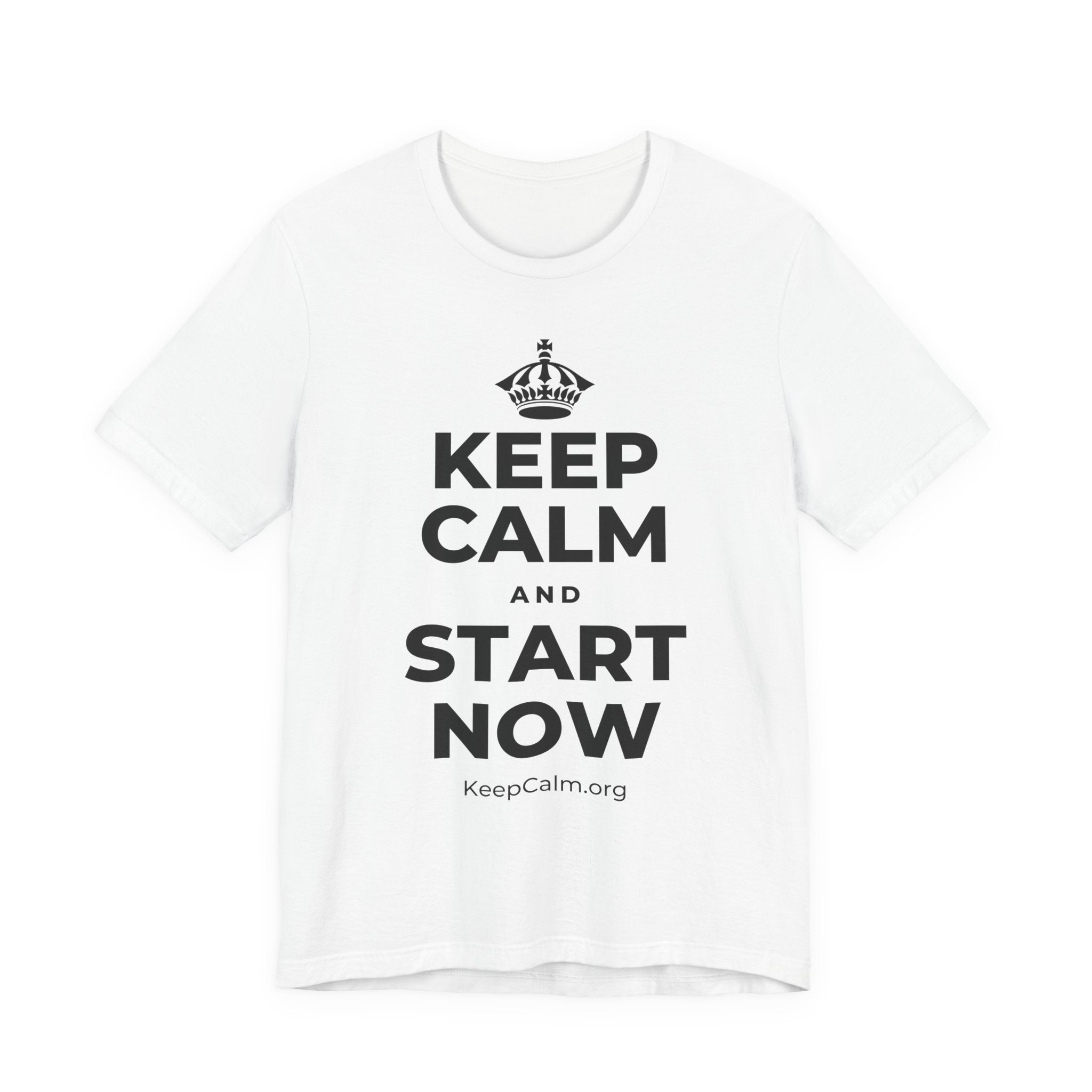 KEEP CALM AND START NOW T-Shirt (White–Asphalt)