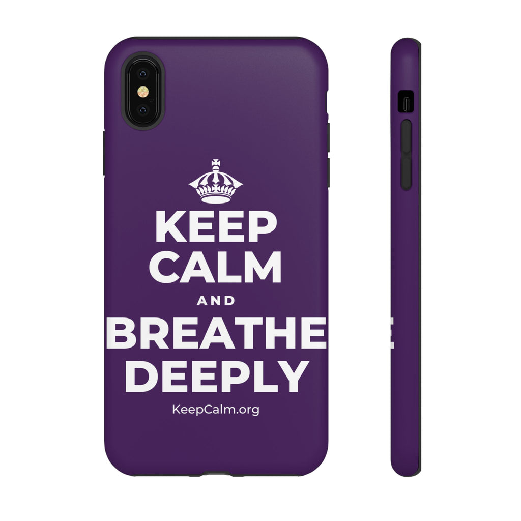 KEEP CALM AND BREATHE DEEPLY Phone Case