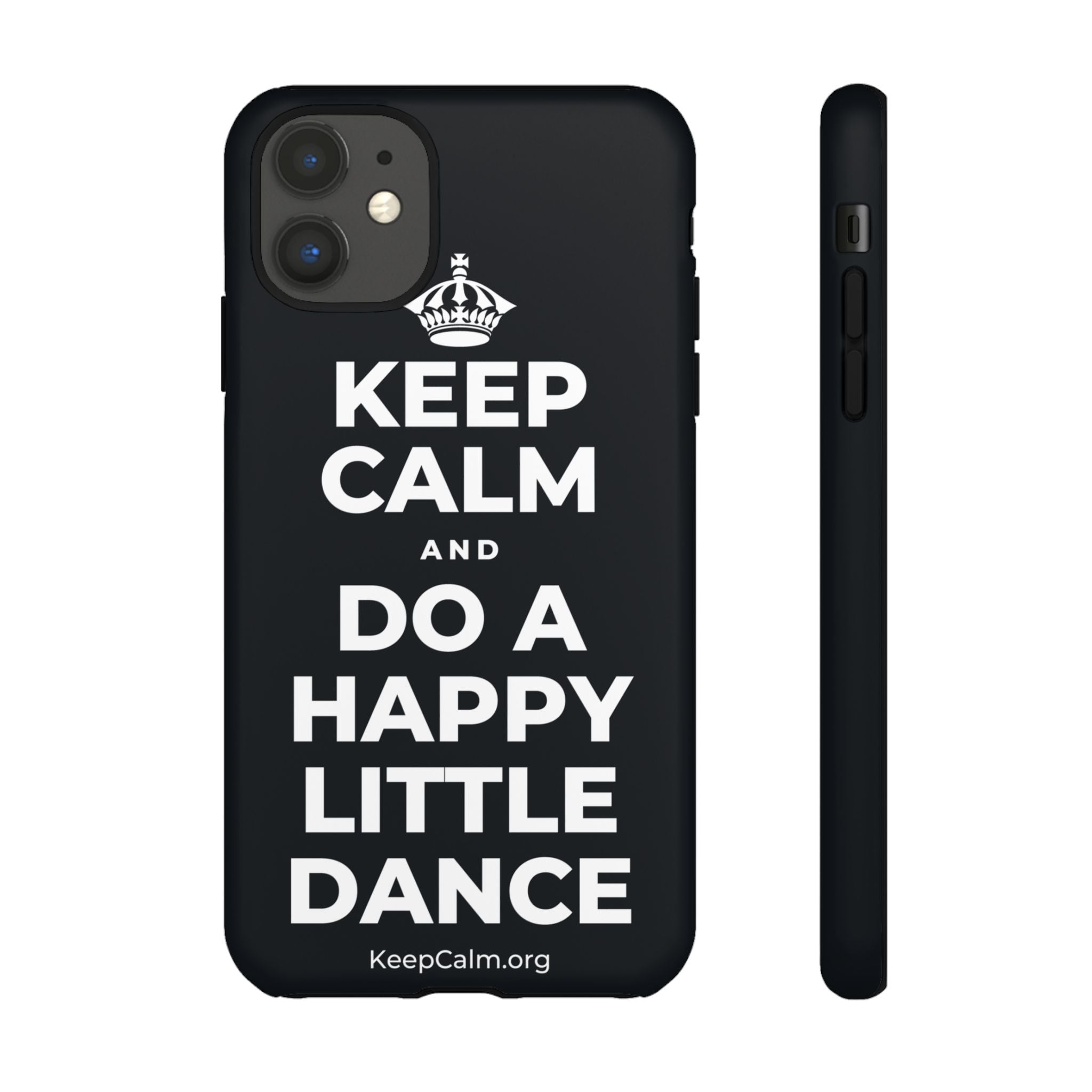 KEEP CALM AND DO A HAPPY LITTLE DANCE Phone Case (Dark)