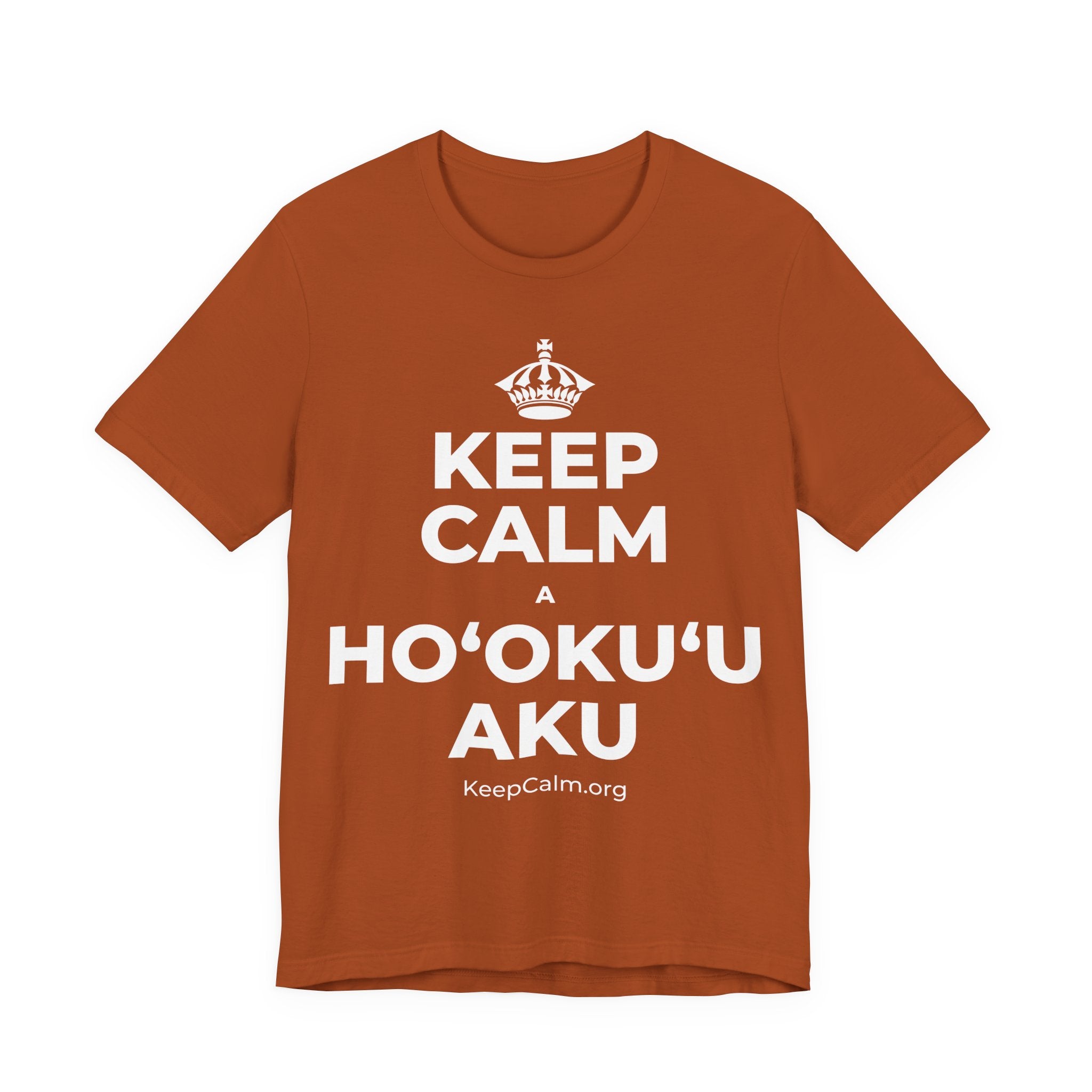 KEEP CALM A HOʻOKUʻU AKU T-Shirt (Military Green–Autumn)