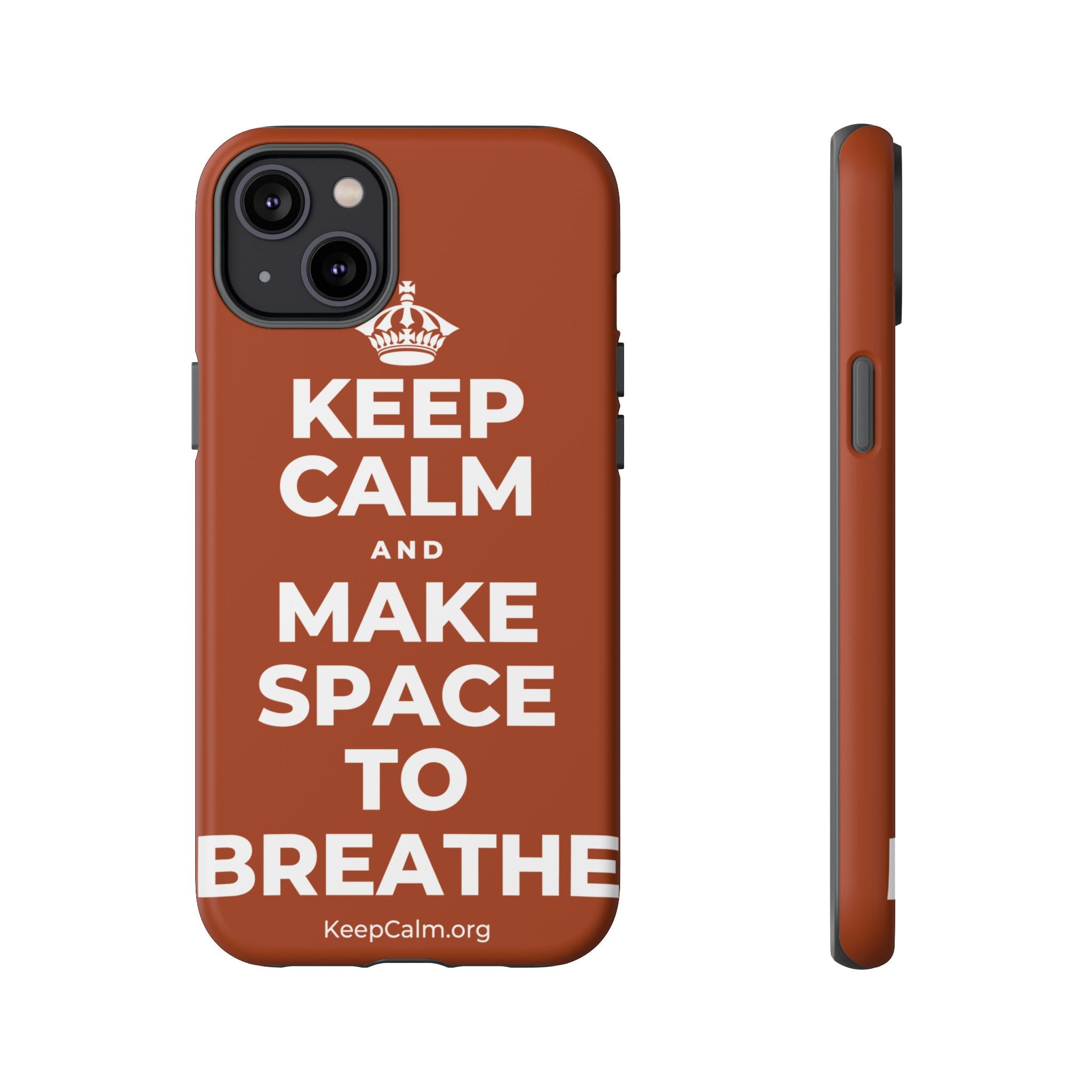 KEEP CALM AND MAKE SPACE TO BREATHE Phone Case