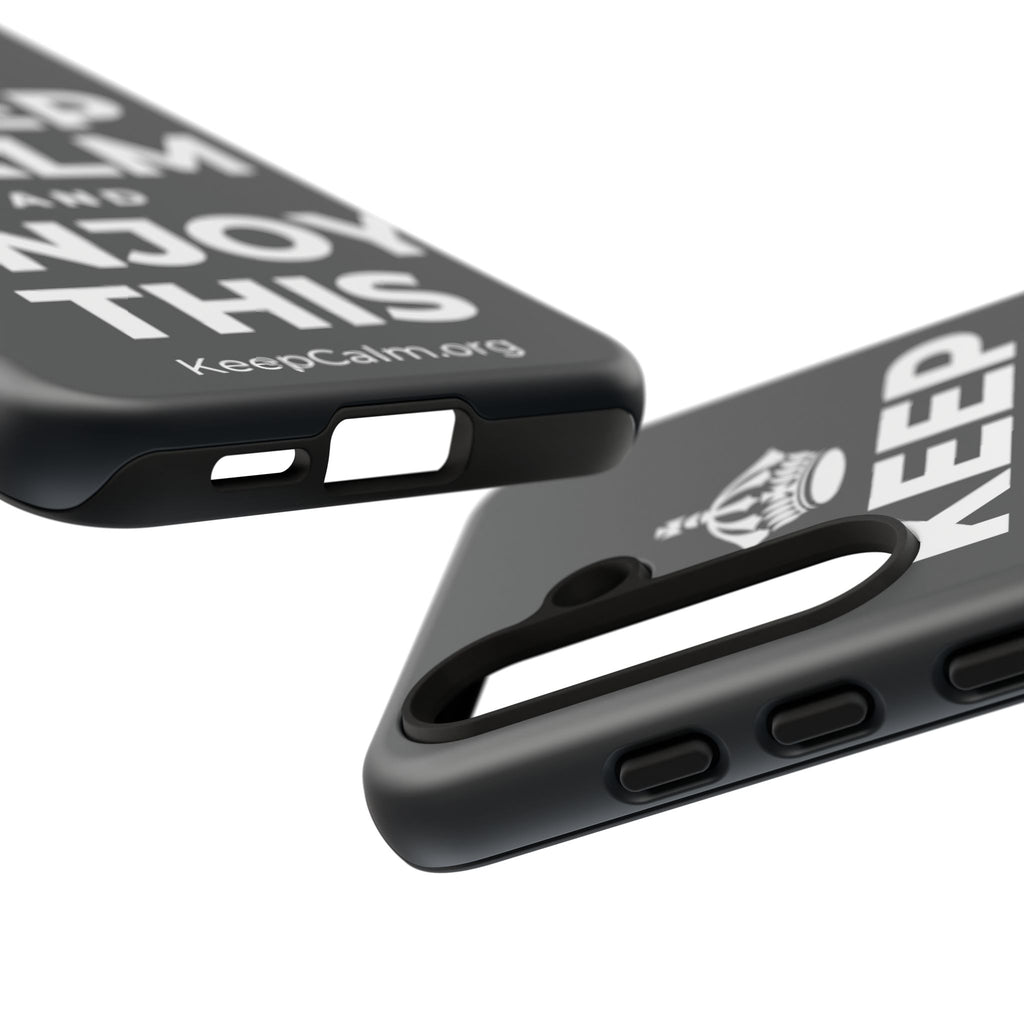 KEEP CALM AND ENJOY THIS Phone Case (Dark)