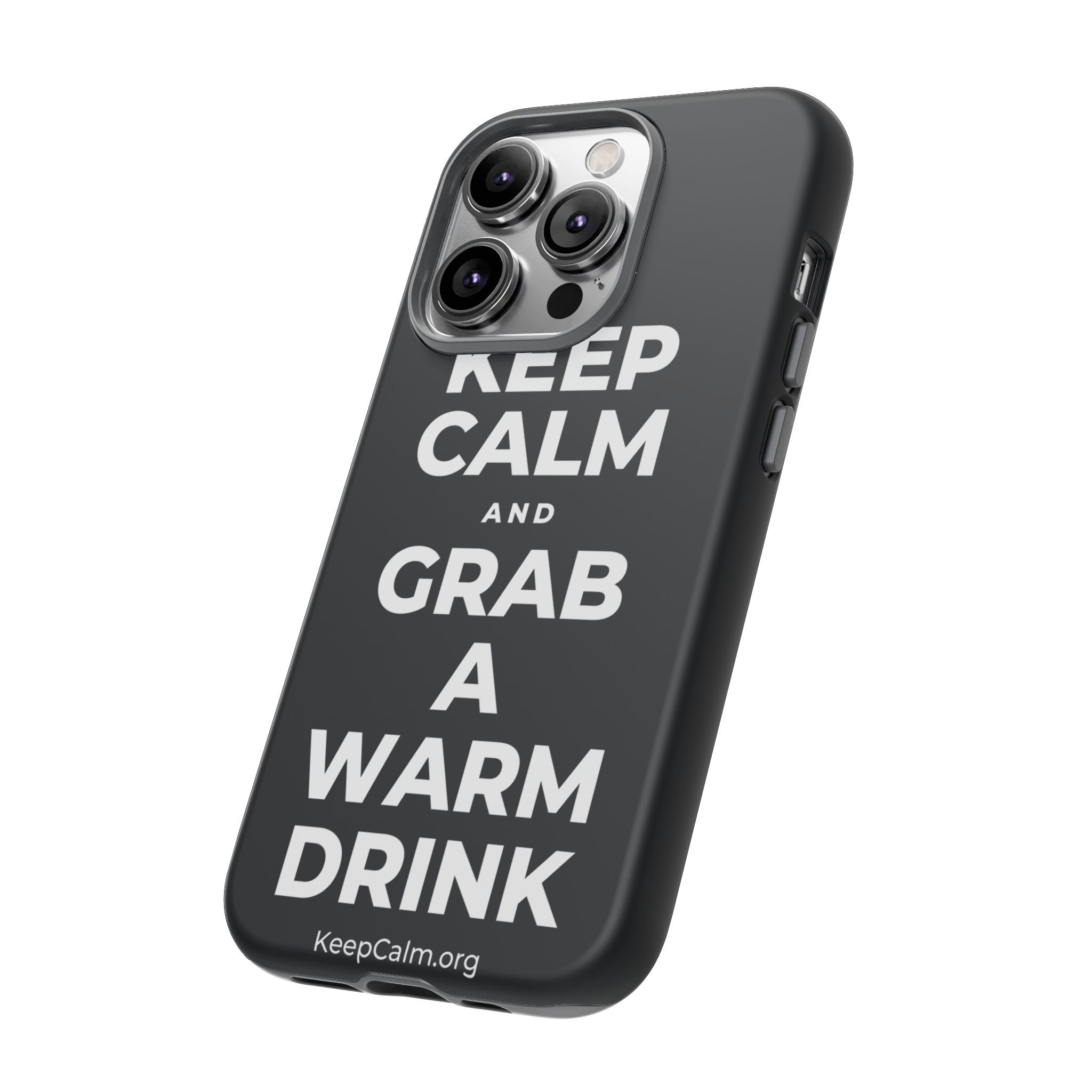 KEEP CALM AND GRAB A WARM DRINK Phone Case (Dark)