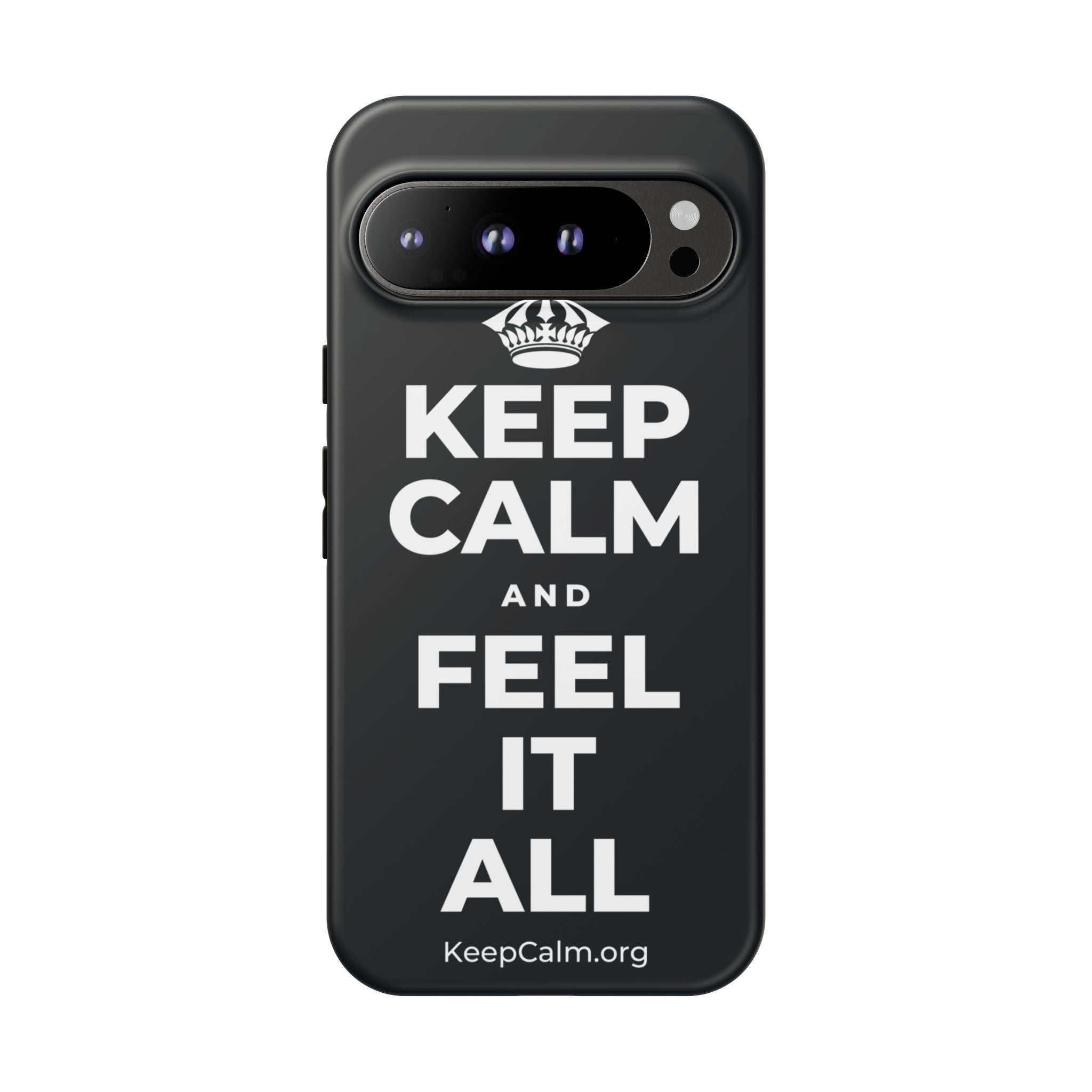 KEEP CALM AND FEEL IT ALL Phone Case (Dark)