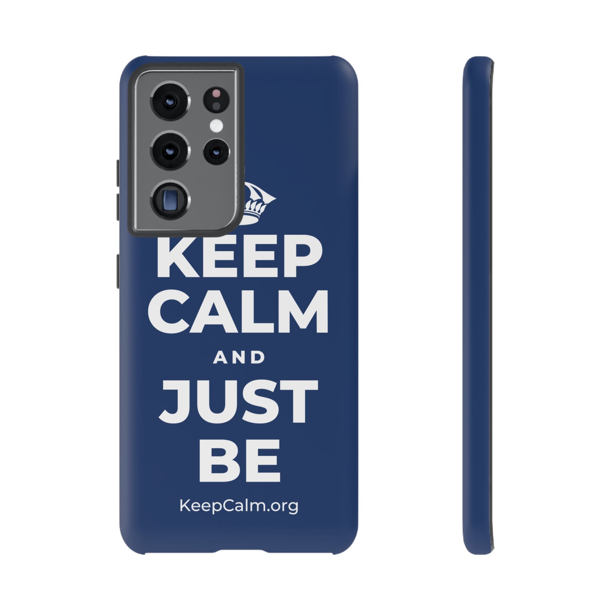 KEEP CALM AND JUST BE Phone Case