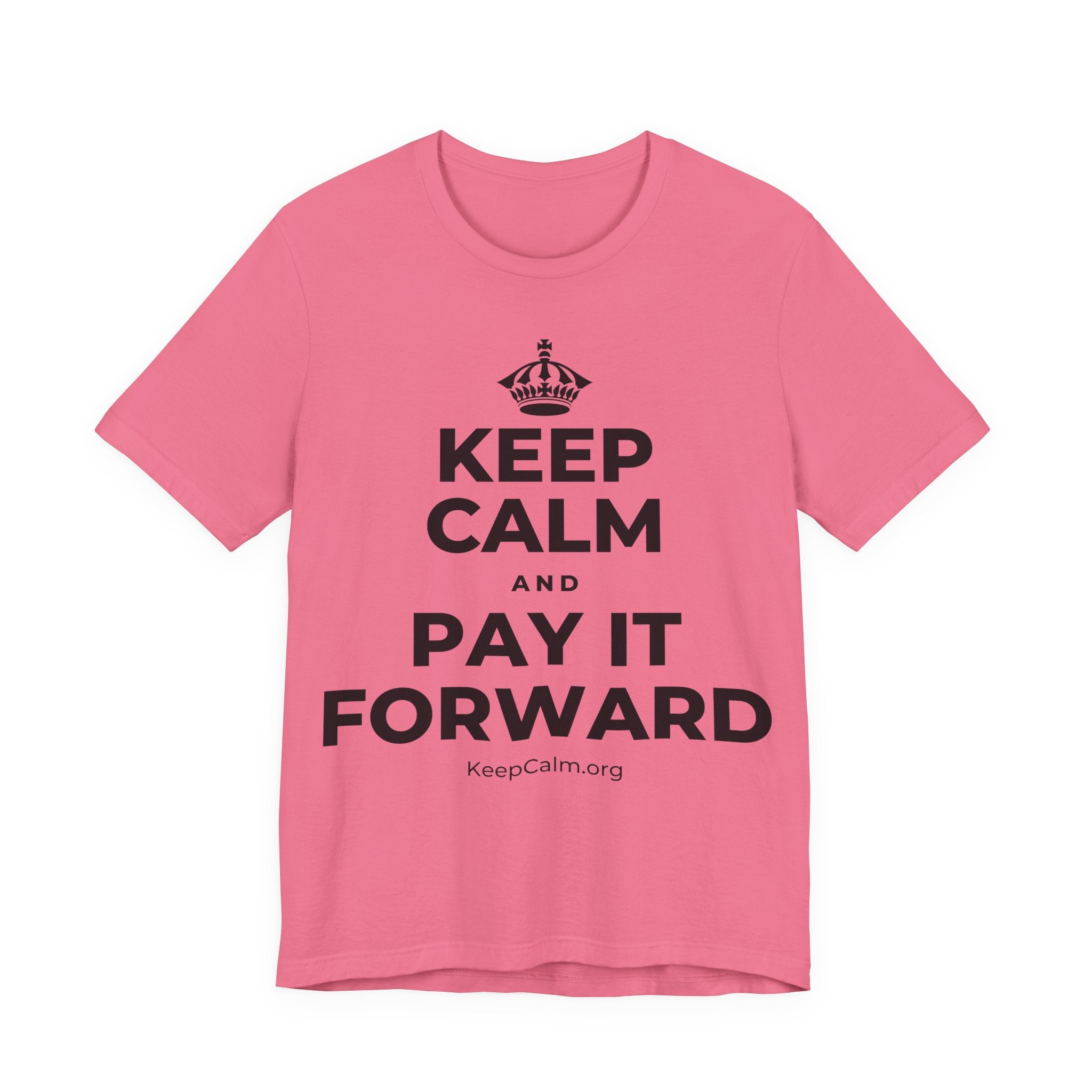 KEEP CALM AND PAY IT FORWARD T-Shirt (Military Green–Autumn)