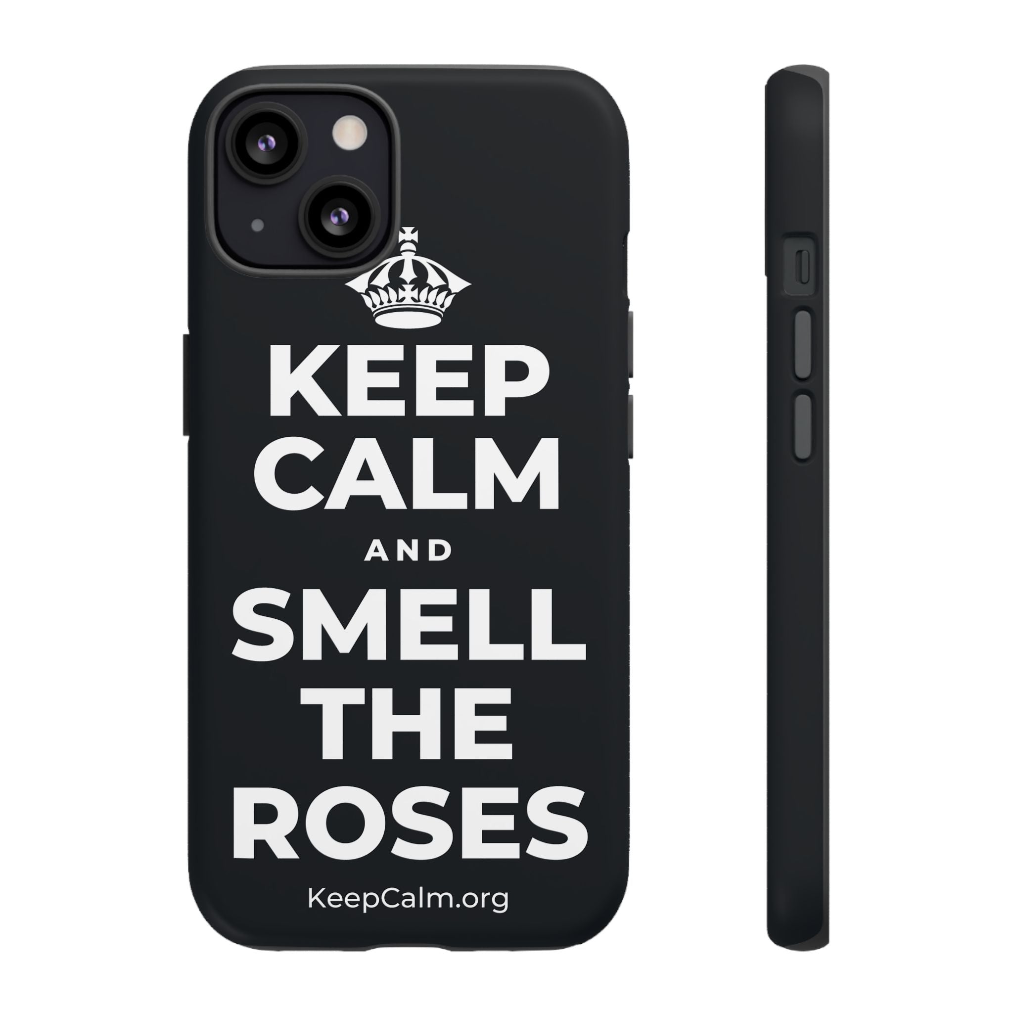 KEEP CALM AND SMELL THE ROSES Phone Case (Dark)